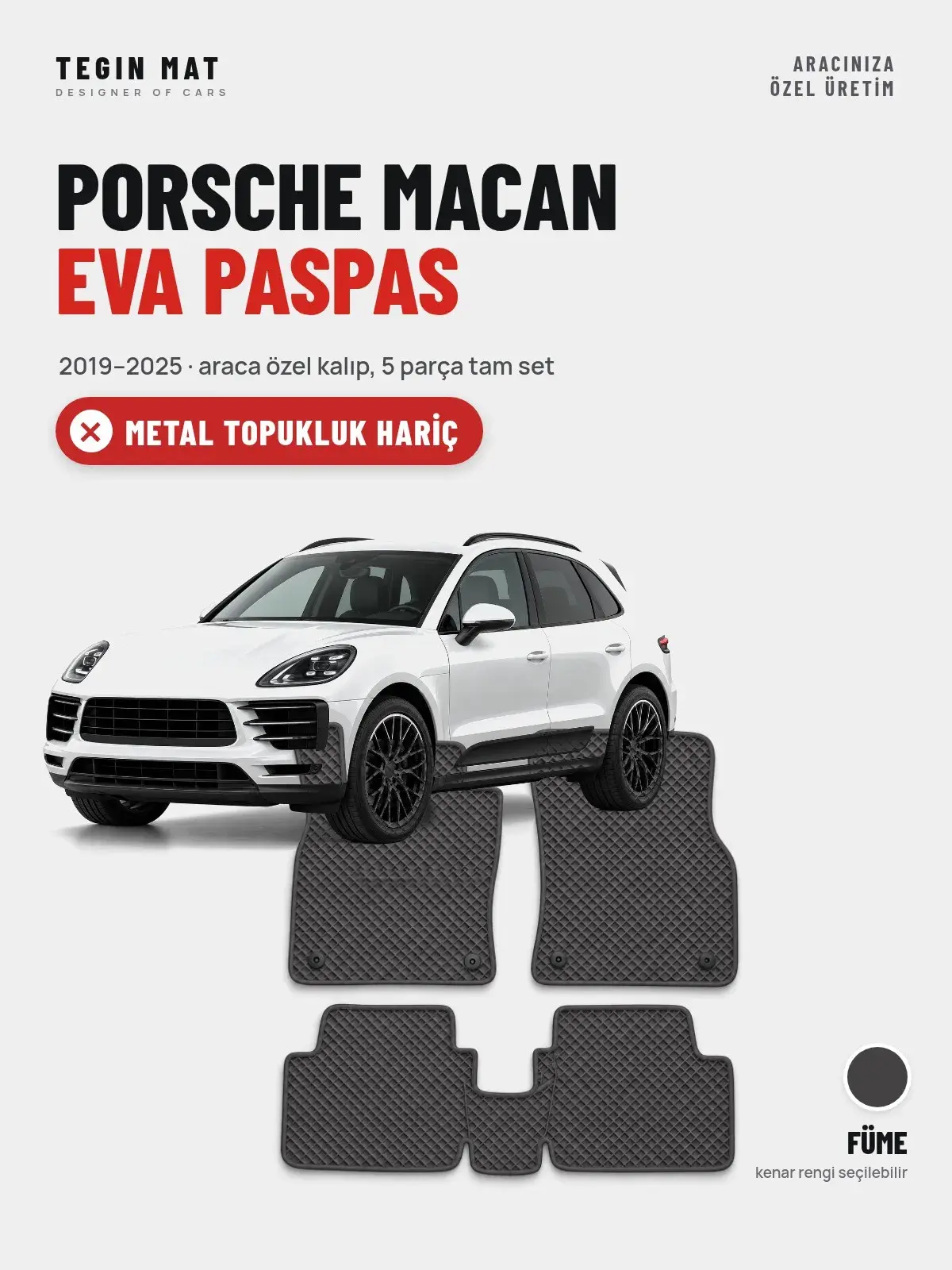 Porsche Macan EVA Oto Paspas Tam Set (2019–2025) Füme – Metal Topukluk Hariç (1)