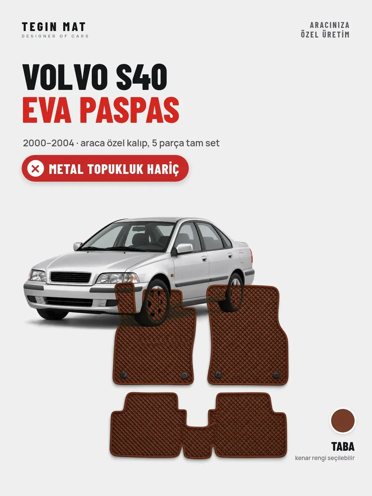 Volvo S40 EVA Oto Paspas Tam Set (2000–2004) Taba – Metal Topukluk Hariç (1)
