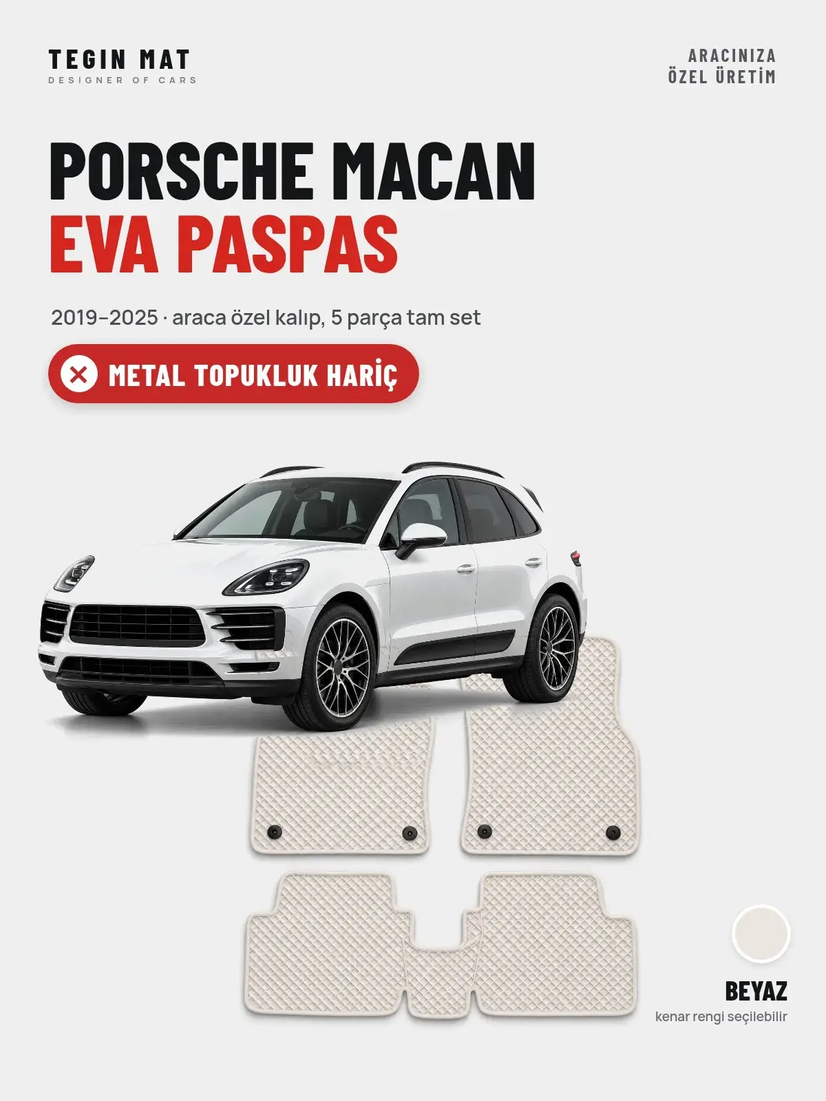 Porsche Macan EVA Oto Paspas Tam Set (2019–2025) Beyaz – Metal Topukluk Hariç (1)
