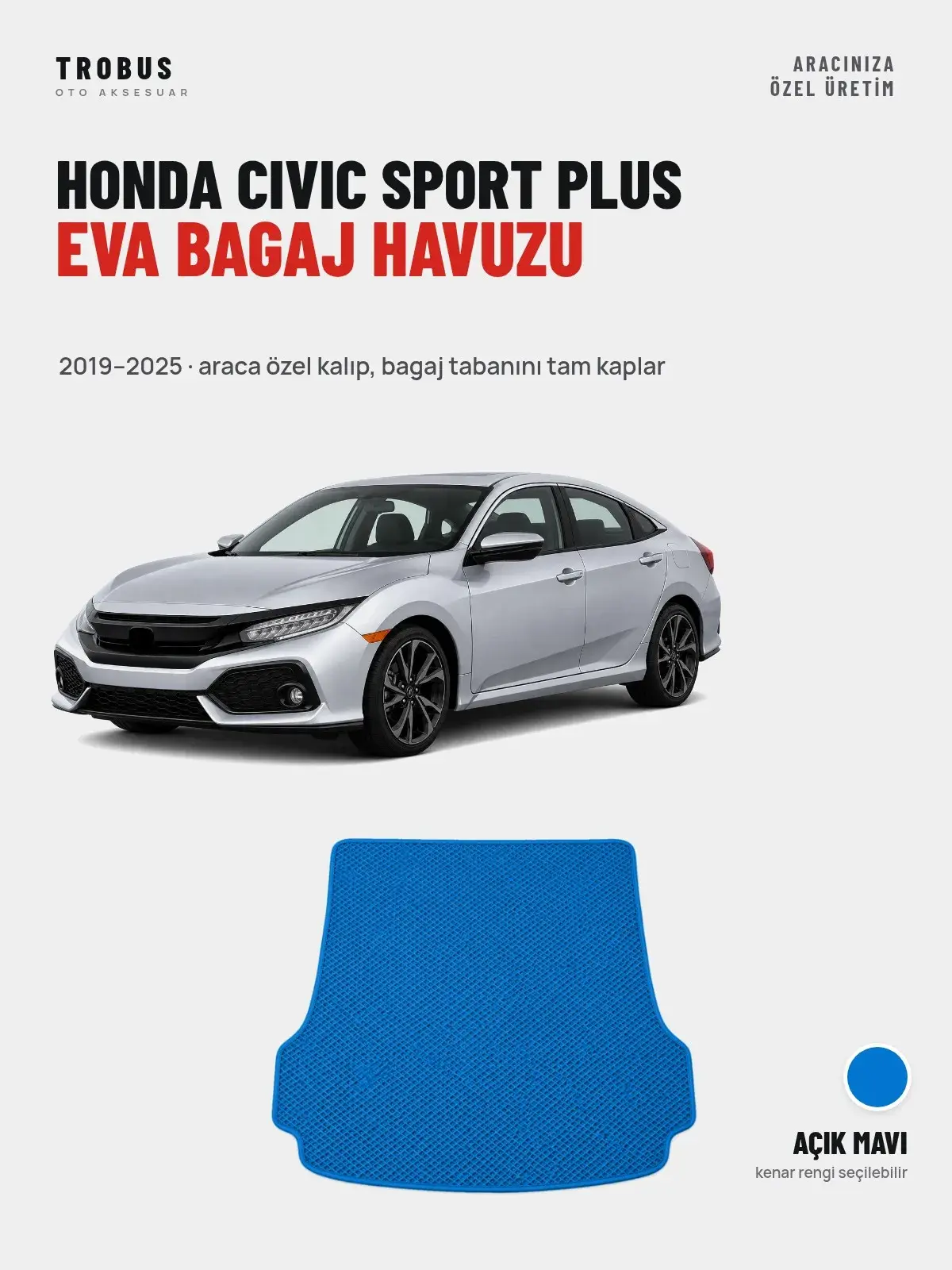 Honda Civic Sport Plus EVA Bagaj Havuzu (2019–2025) Açık Mavi – Araca Özel Kalıp (1)