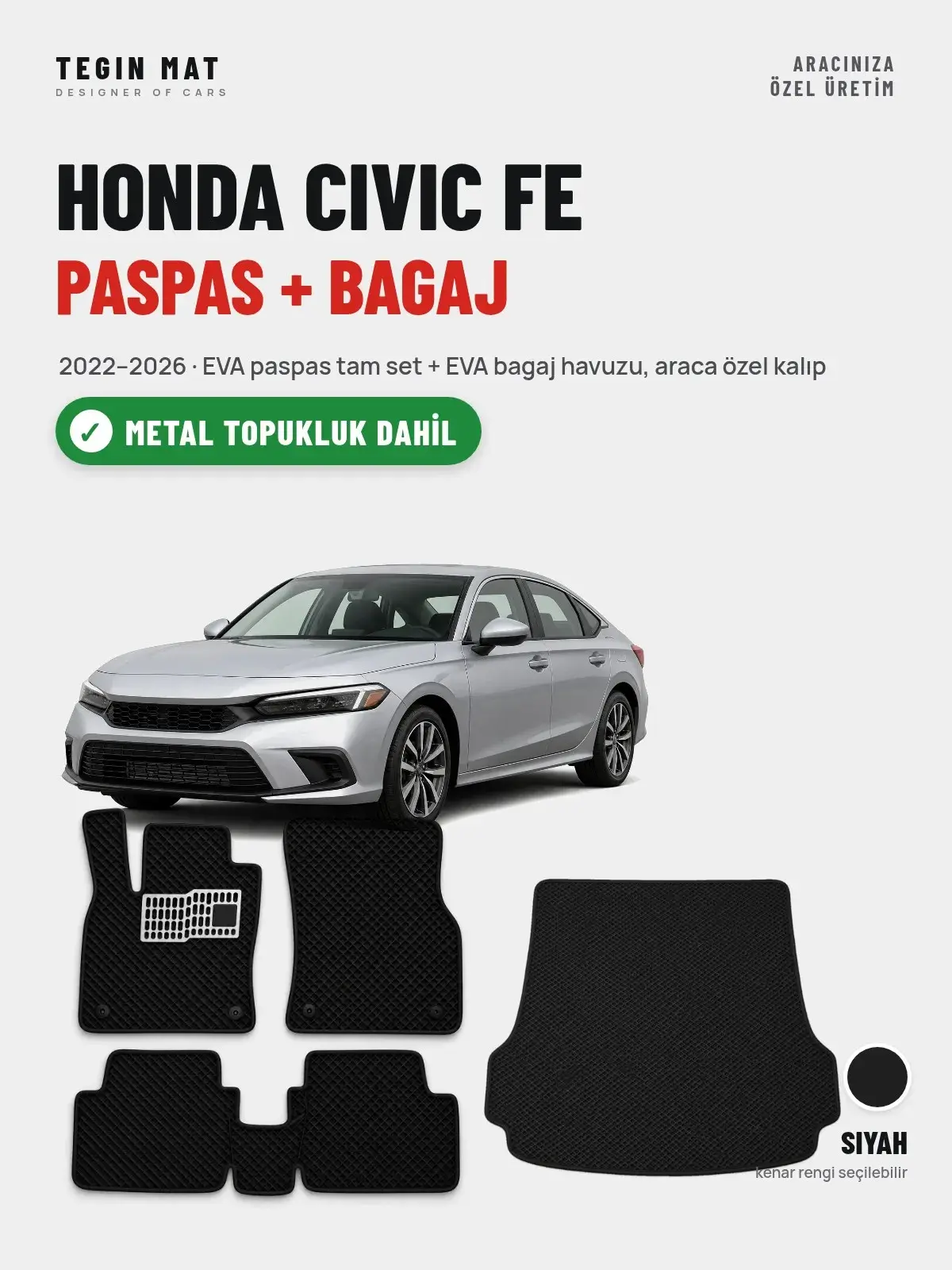 Honda Civic Fe EVA Paspas + Bagaj Havuzu Seti (2022–2026) Siyah – Metal Topukluk Dahil (1)