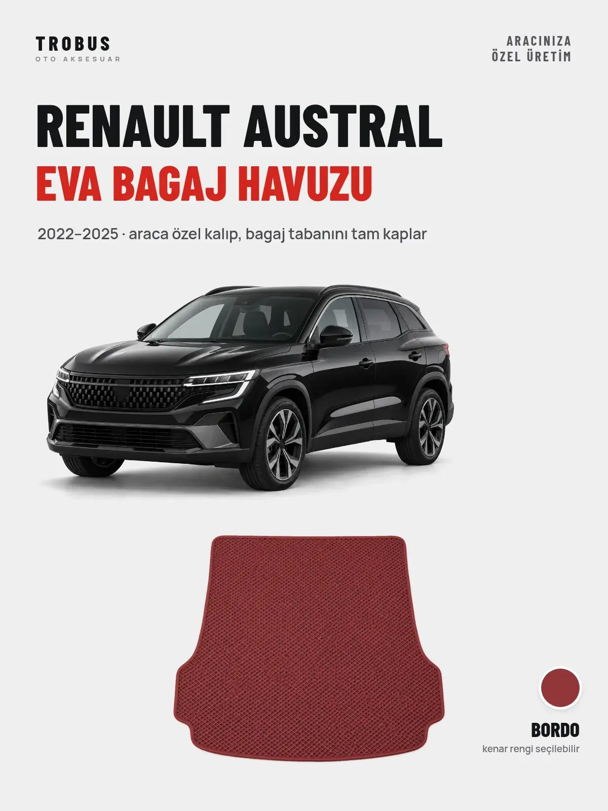 Renault Austral EVA Bagaj Havuzu (2022–2025) Bordo – Araca Özel Kalıp (1)