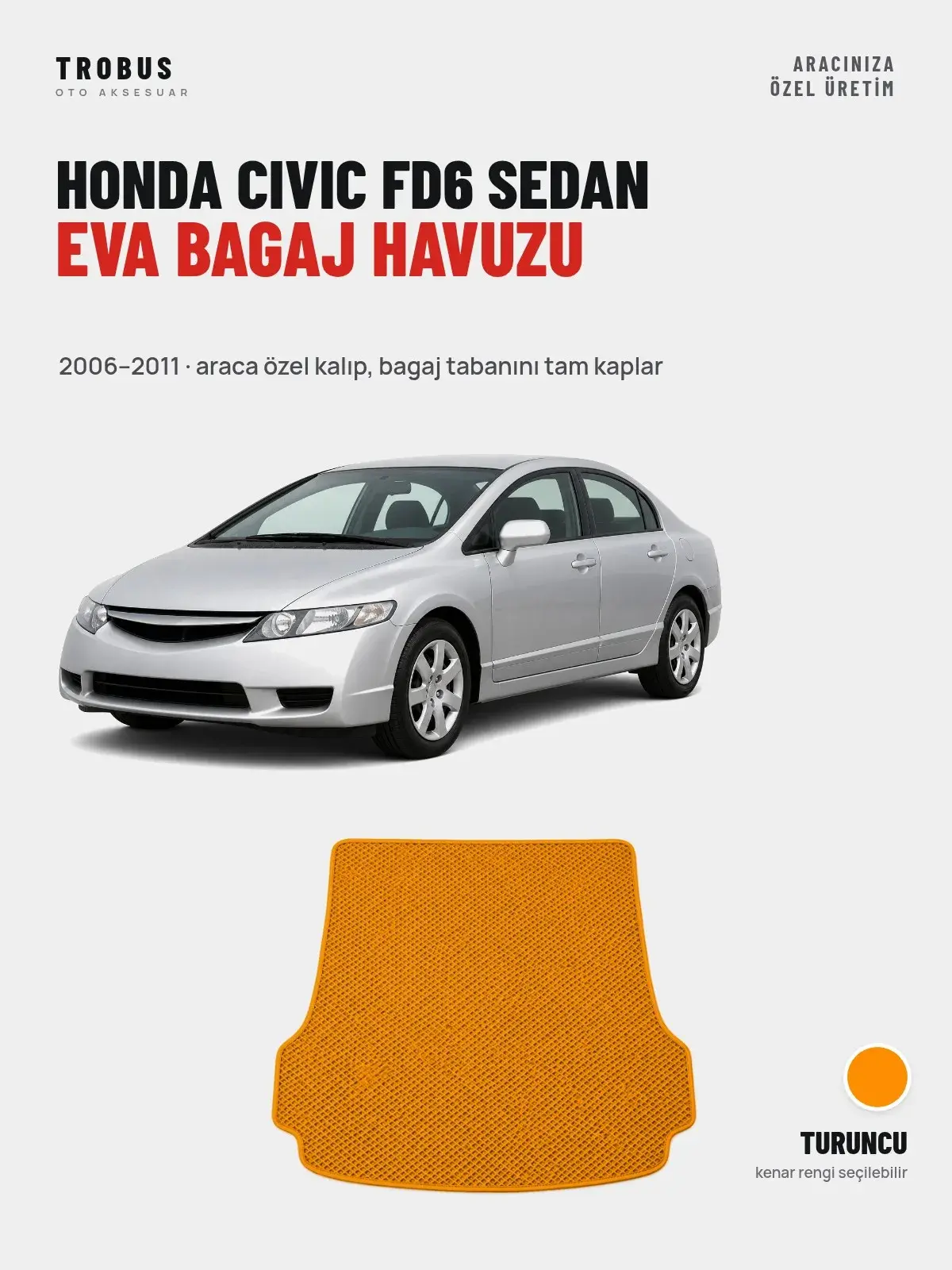Honda Civic FD6 Sedan EVA Bagaj Havuzu (2006–2011) Turuncu – Araca Özel Kalıp (1)