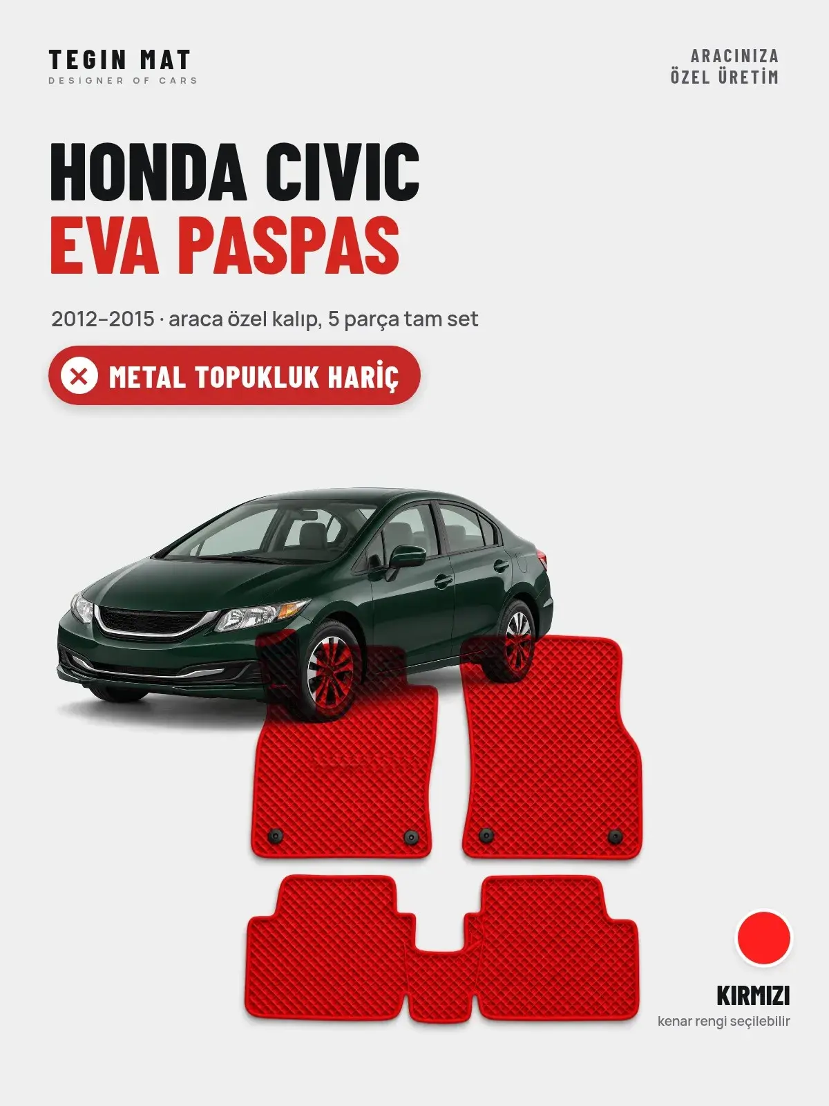Honda Civic EVA Oto Paspas Tam Set (2012–2015) Kırmızı – Metal Topukluk Hariç (1)