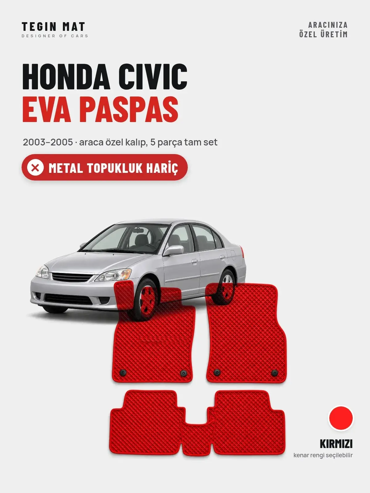 Honda Civic EVA Oto Paspas Tam Set (2003–2005) Kırmızı – Metal Topukluk Hariç (1)