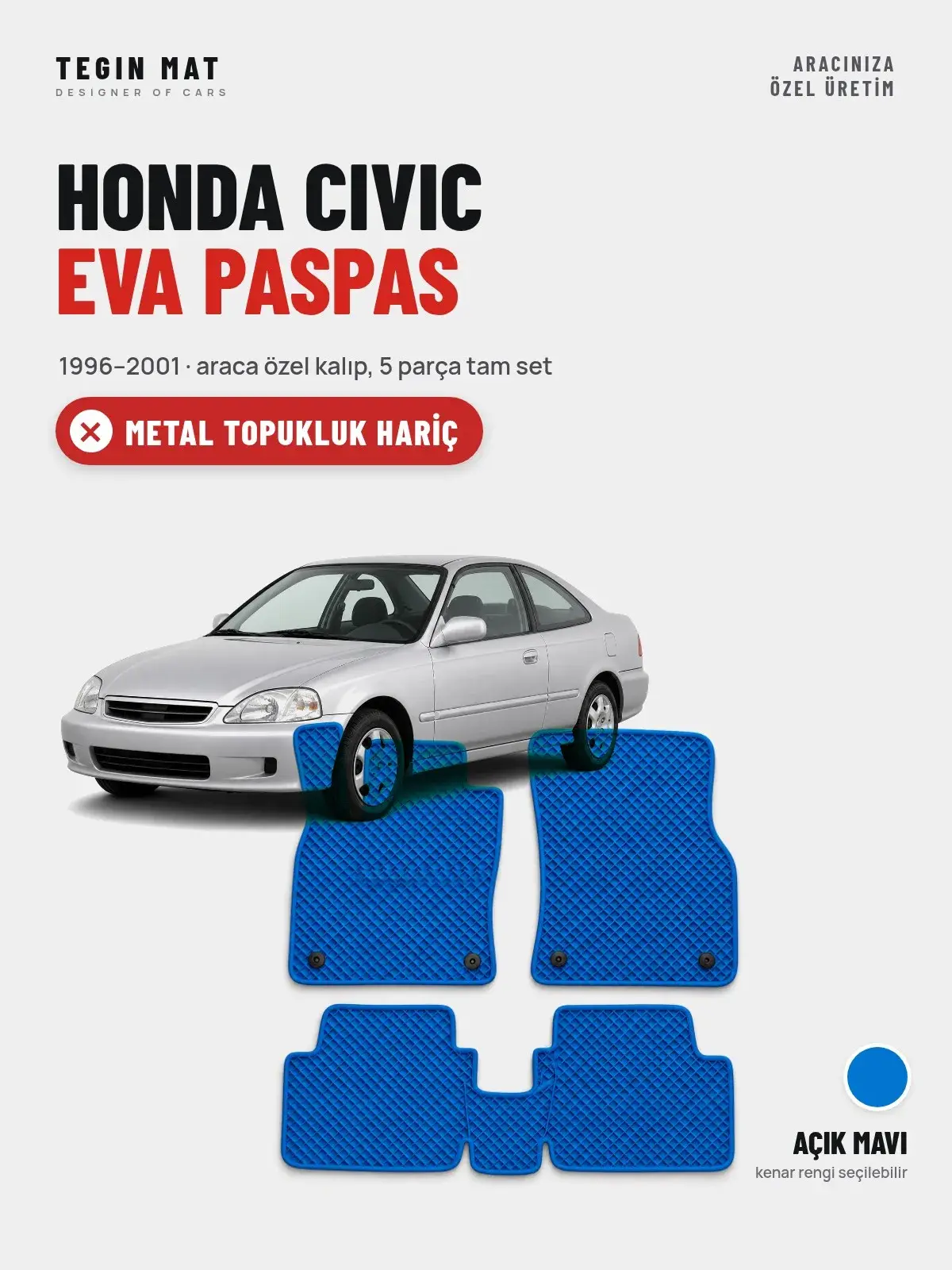 Honda Civic EVA Oto Paspas Tam Set (1996–2001) Açık Mavi – Metal Topukluk Hariç (1)