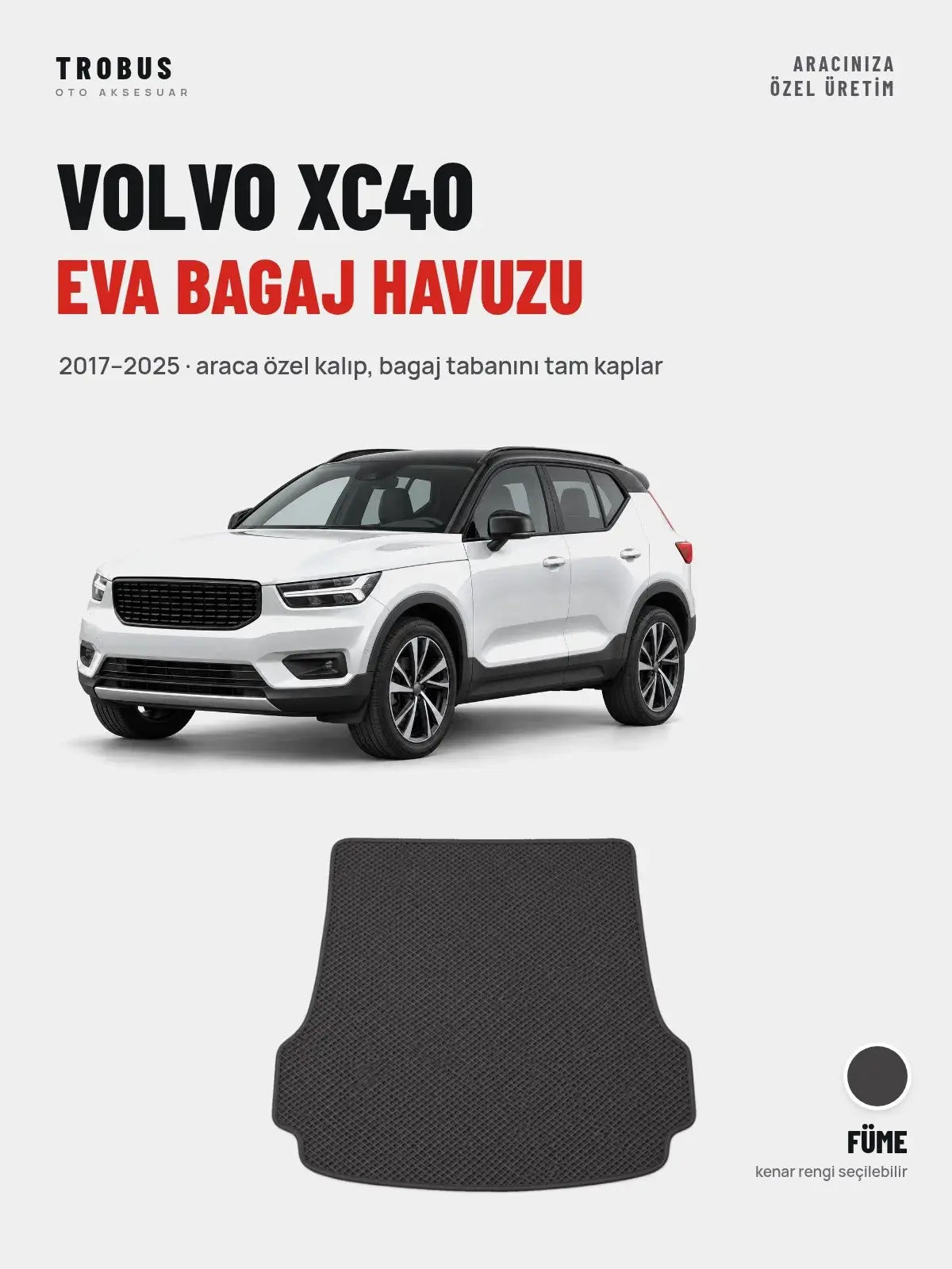 Volvo XC40 EVA Bagaj Havuzu (2017–2025) Füme – Araca Özel Kalıp (1)