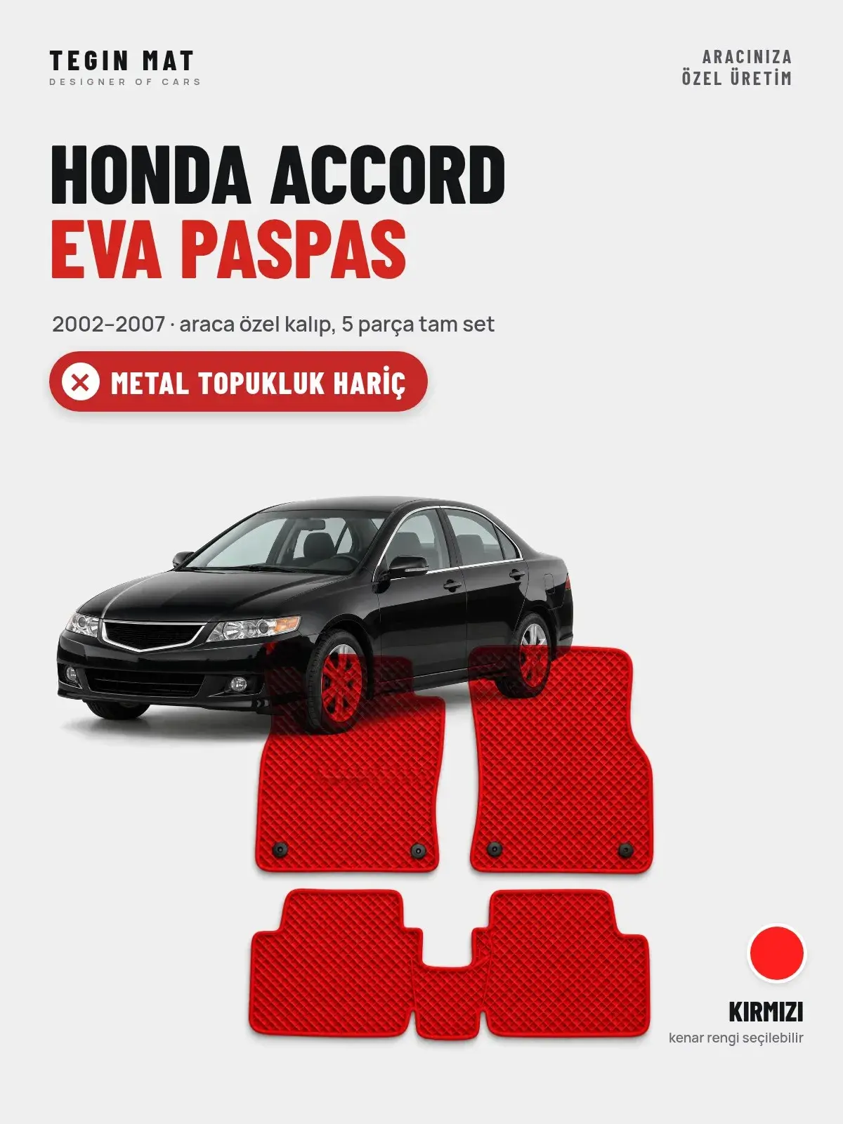 Honda Accord EVA Oto Paspas Tam Set (2002–2007) Kırmızı – Metal Topukluk Hariç (1)
