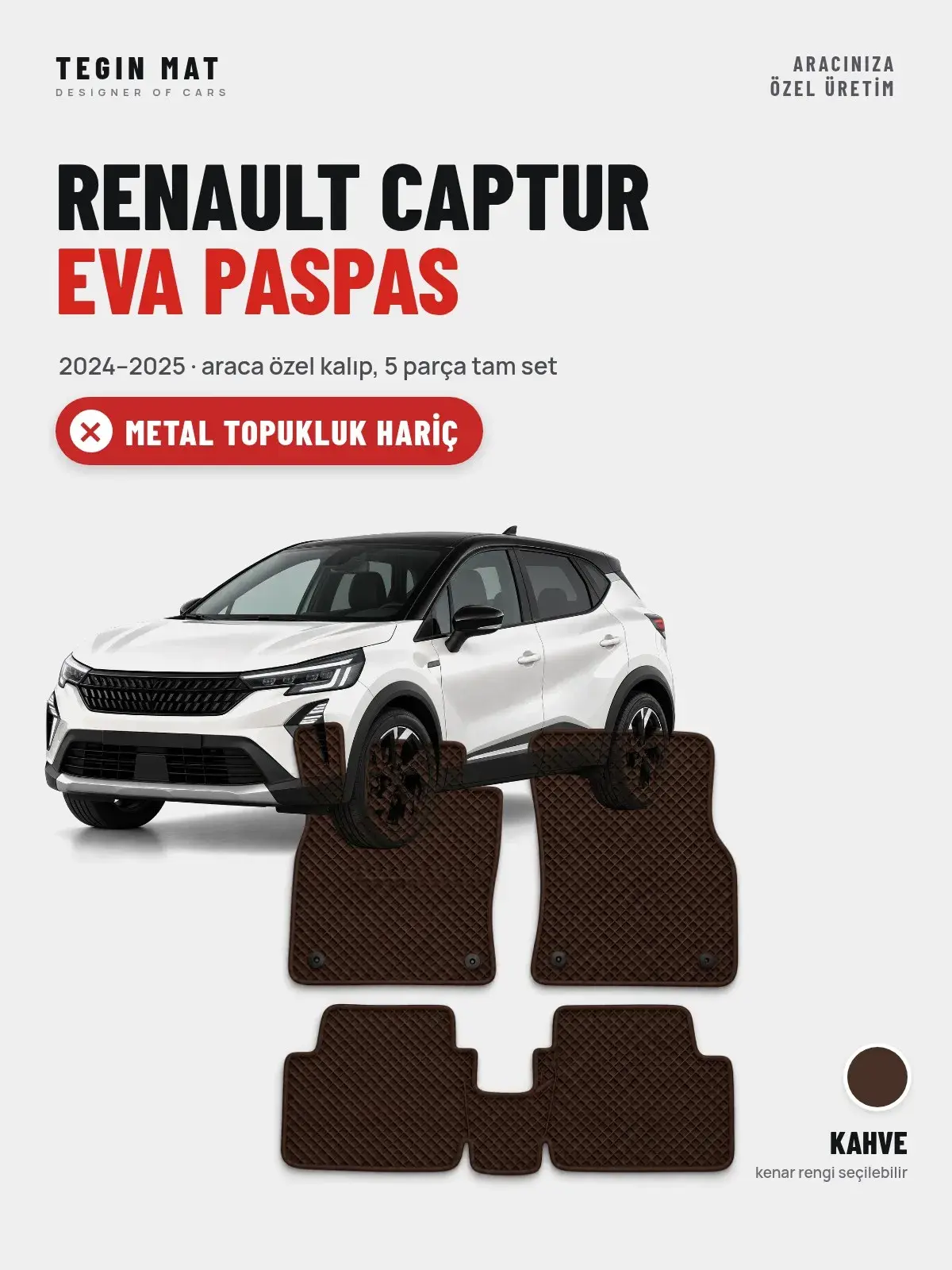 Renault Captur EVA Oto Paspas Tam Set (2024–2025) Kahve – Metal Topukluk Hariç (1)