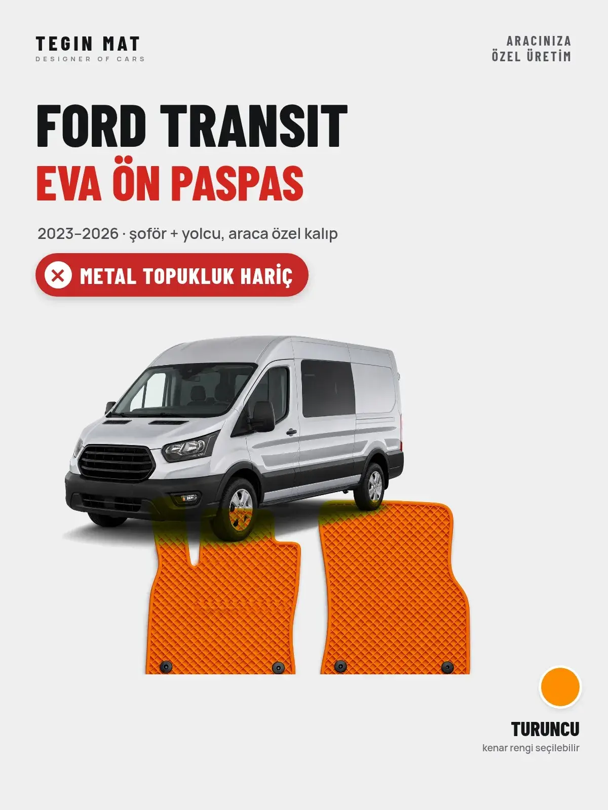 Ford Transit EVA Ön Paspas (2023–2026) Turuncu – Metal Topukluk Hariç (1)