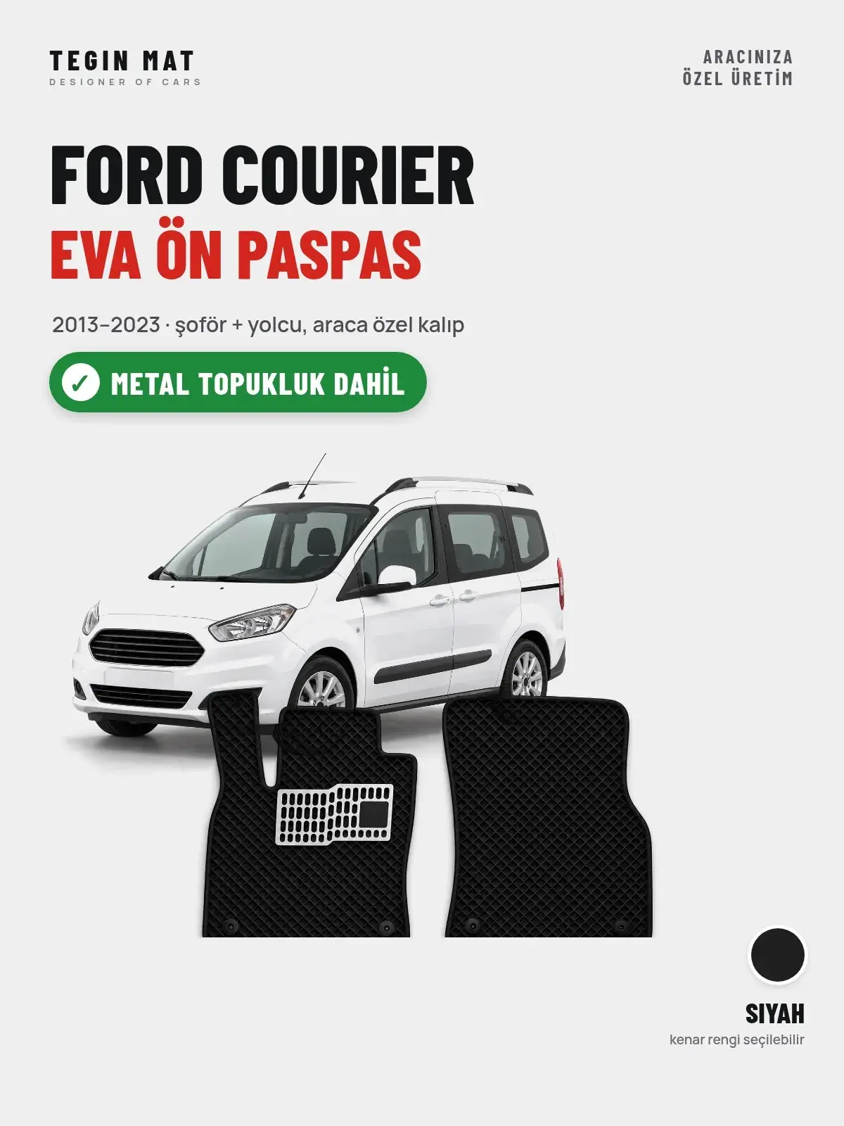 Ford Courier EVA Ön Paspas (2013–2023) Siyah – Metal Topukluk Dahil (1)