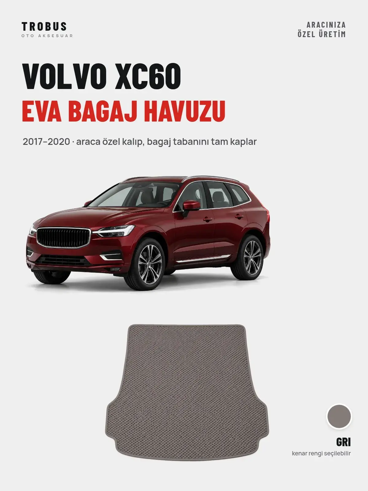 Volvo XC60 EVA Bagaj Havuzu (2017–2020) Gri – Araca Özel Kalıp (1)