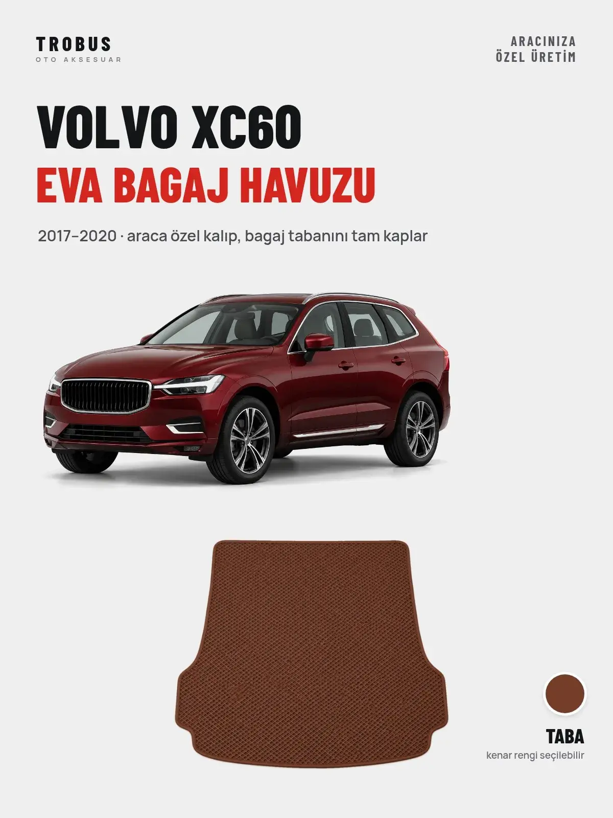 Volvo XC60 EVA Bagaj Havuzu (2017–2020) Taba – Araca Özel Kalıp (1)