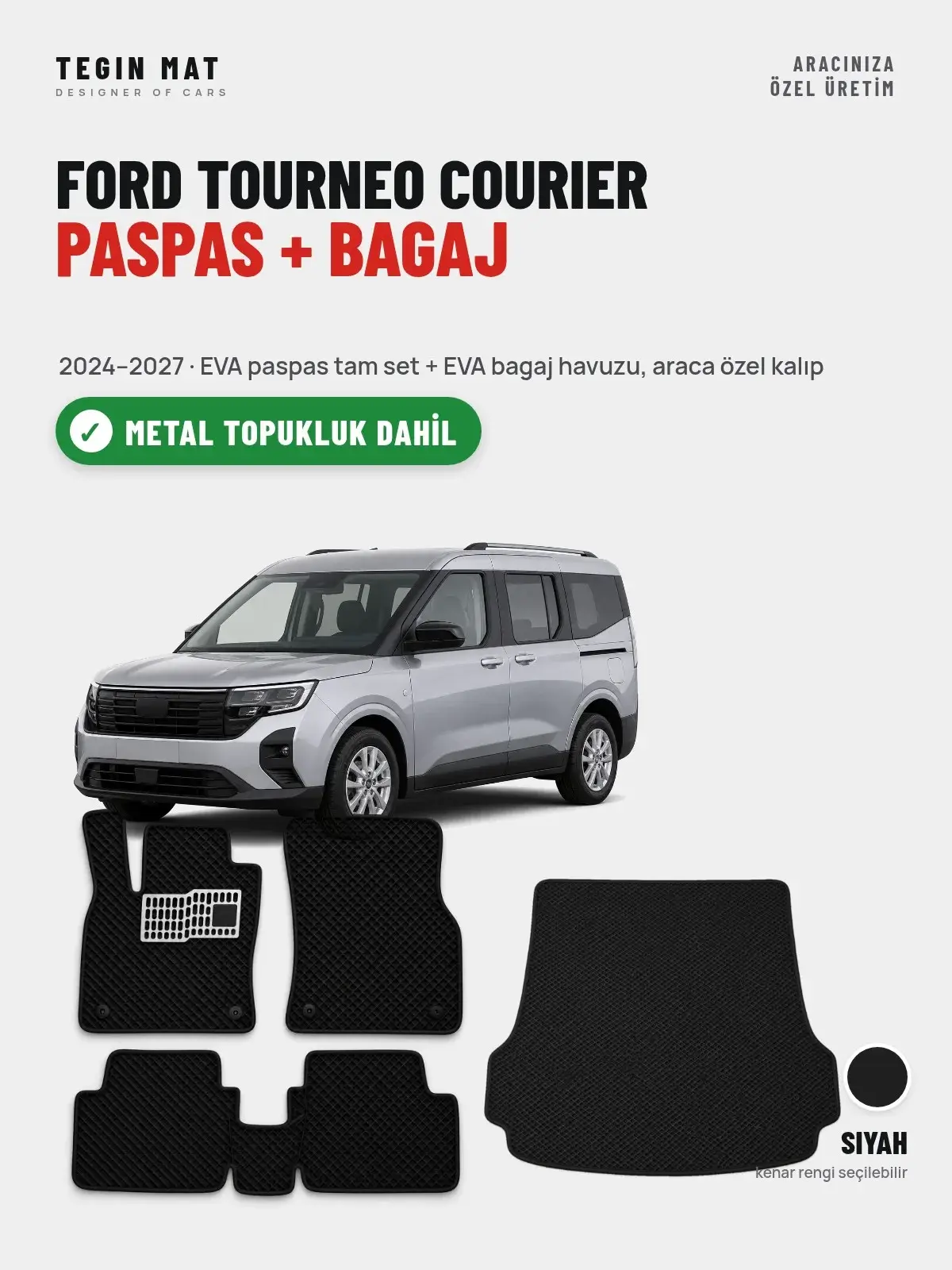 Ford Tourneo Courier EVA Paspas + Bagaj Havuzu Seti (2024–2027) Siyah – Metal Topukluk Dahil (1)
