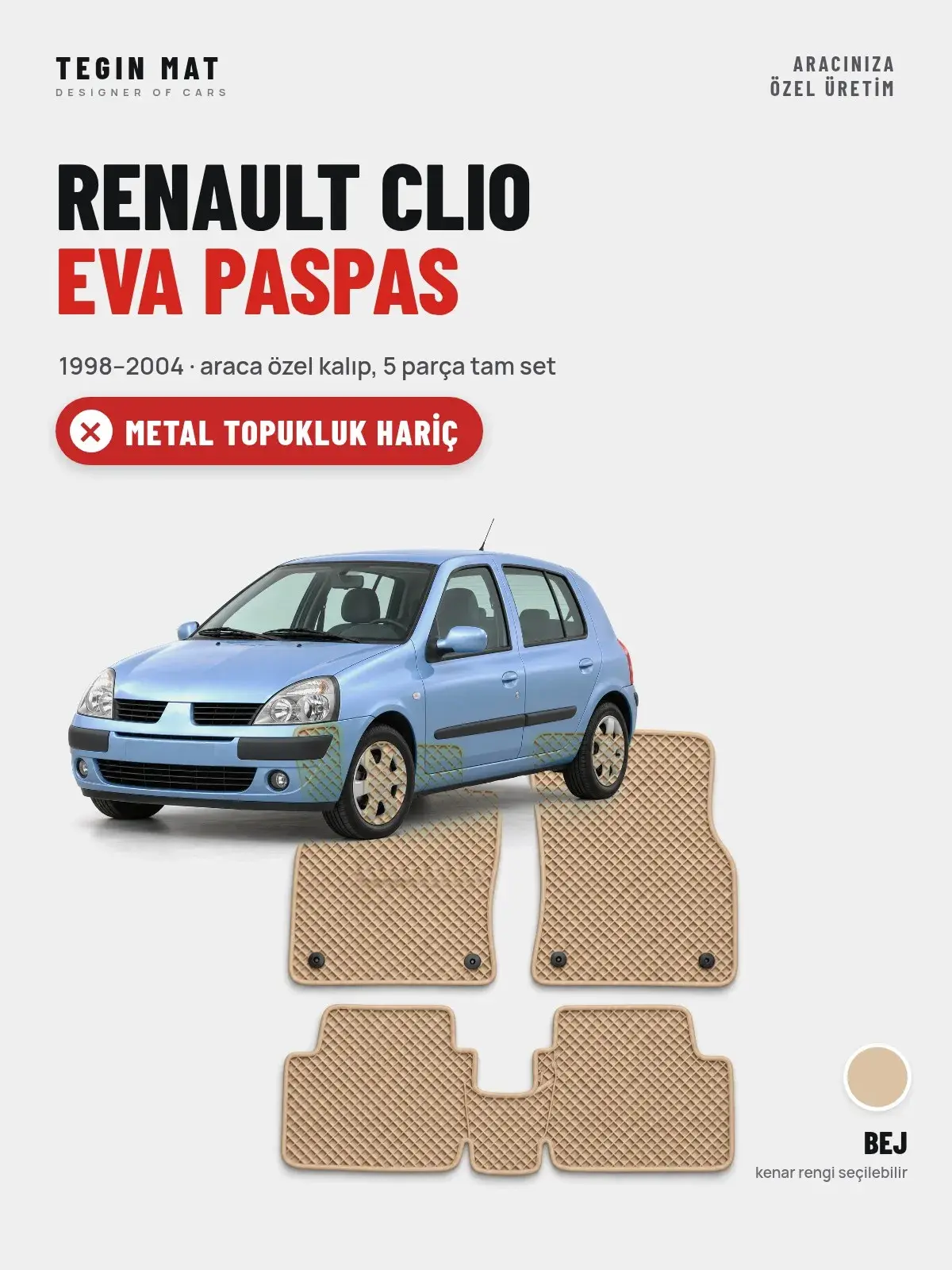 Renault Clio EVA Oto Paspas Tam Set (1998–2004) Bej – Metal Topukluk Hariç (1)