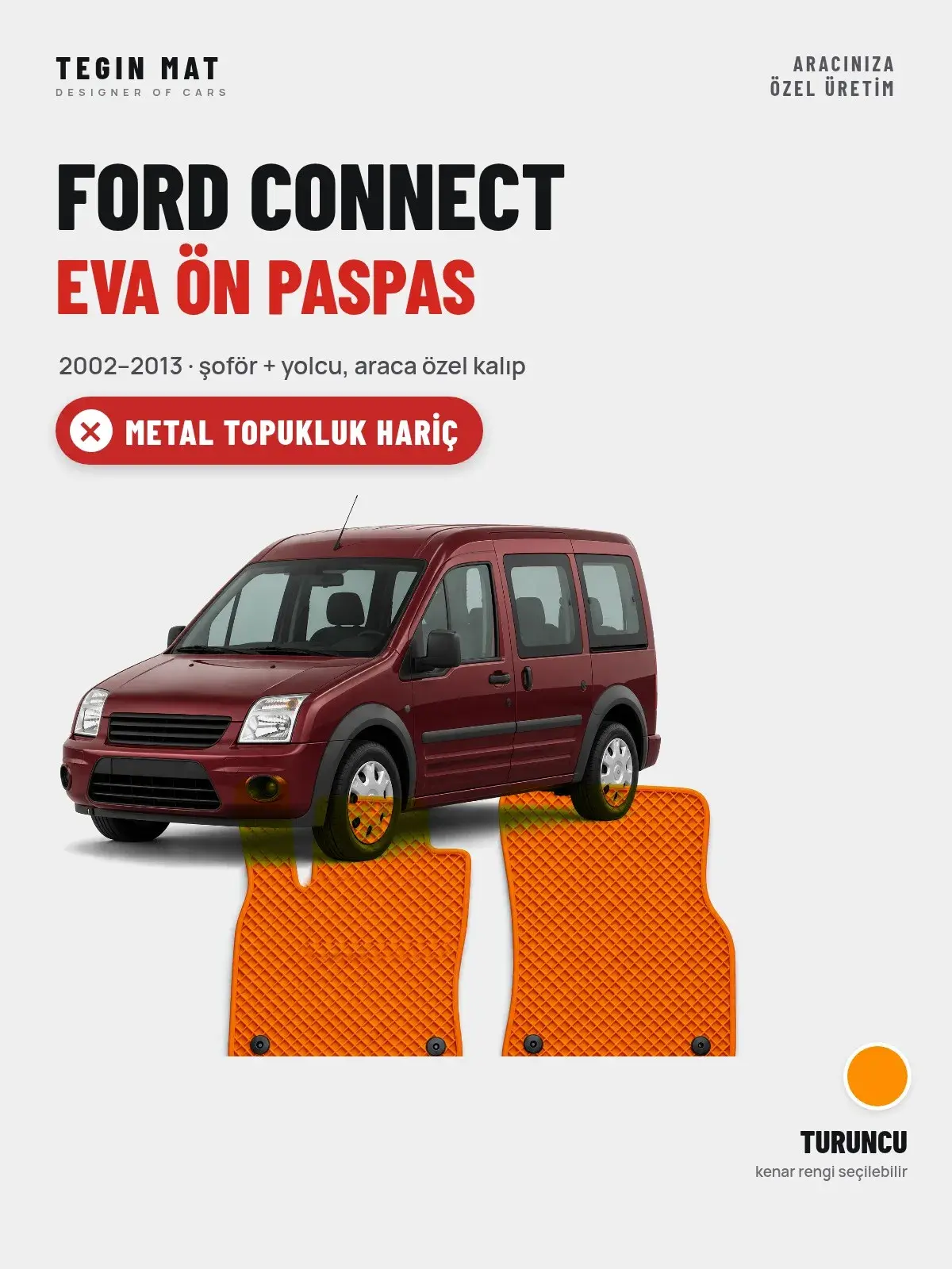 Ford Connect EVA Ön Paspas (2002–2013) Turuncu – Metal Topukluk Hariç (1)