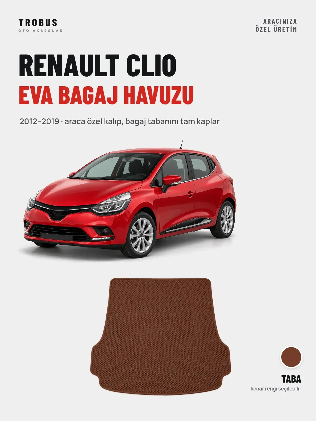 Renault Clio EVA Bagaj Havuzu (2012–2019) Taba – Araca Özel Kalıp (1)
