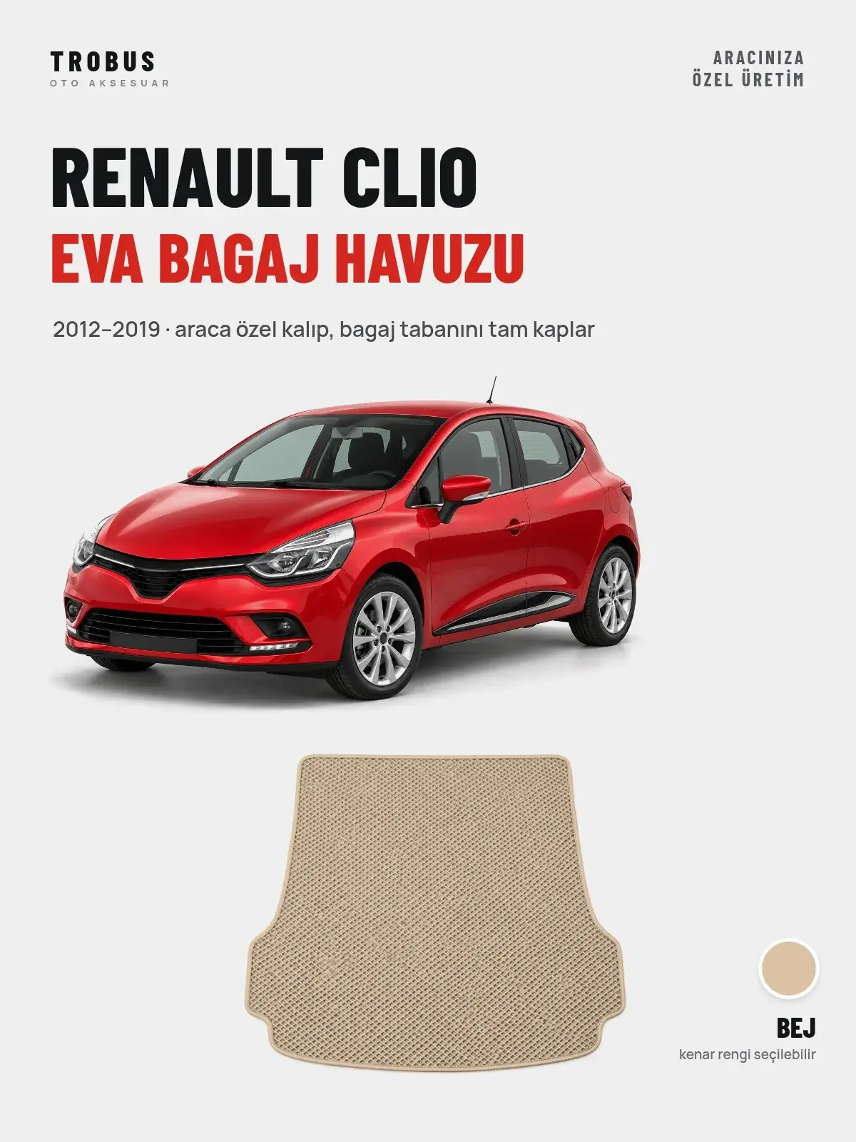 Renault Clio EVA Bagaj Havuzu (2012–2019) Bej – Araca Özel Kalıp (1)