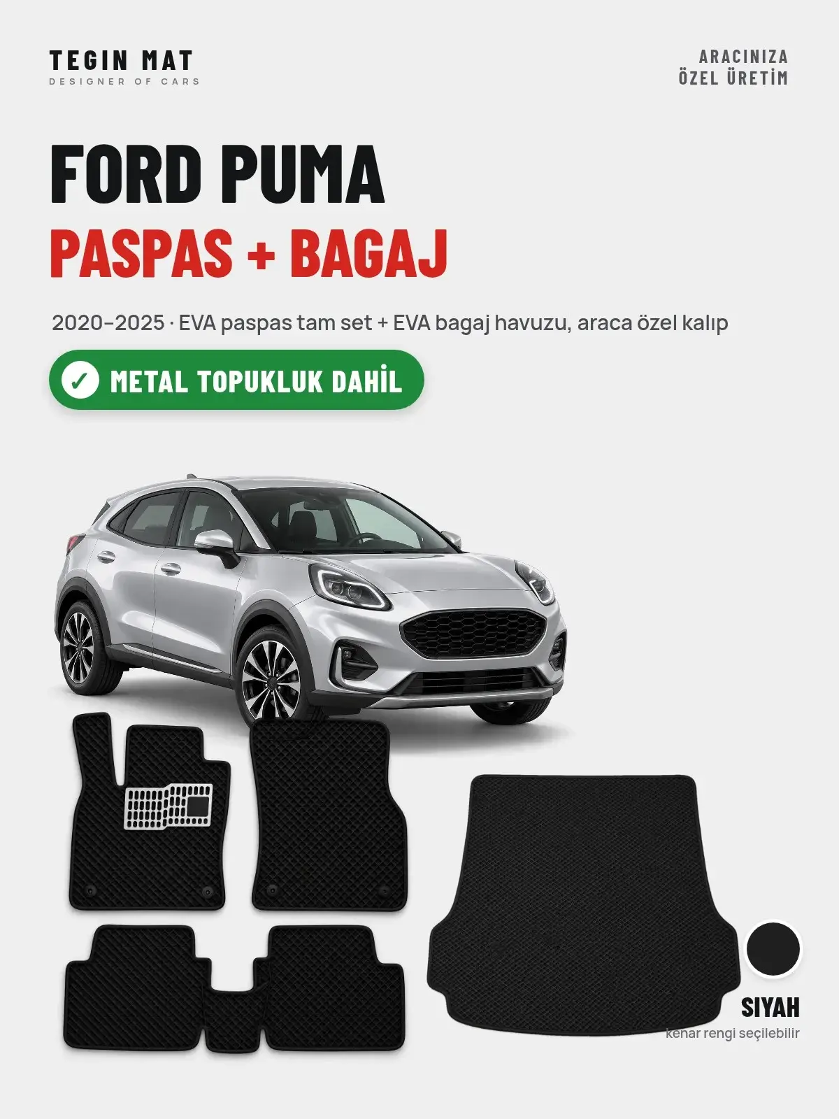 Ford Puma EVA Paspas + Bagaj Havuzu Seti (2020–2025) Siyah – Metal Topukluk Dahil (1)