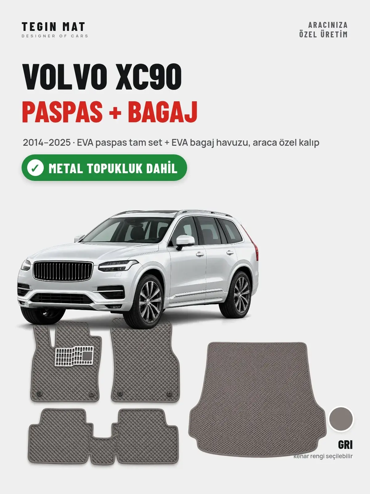 Volvo XC90 EVA Paspas + Bagaj Havuzu Seti (2014–2025) Gri – Metal Topukluk Dahil (1)