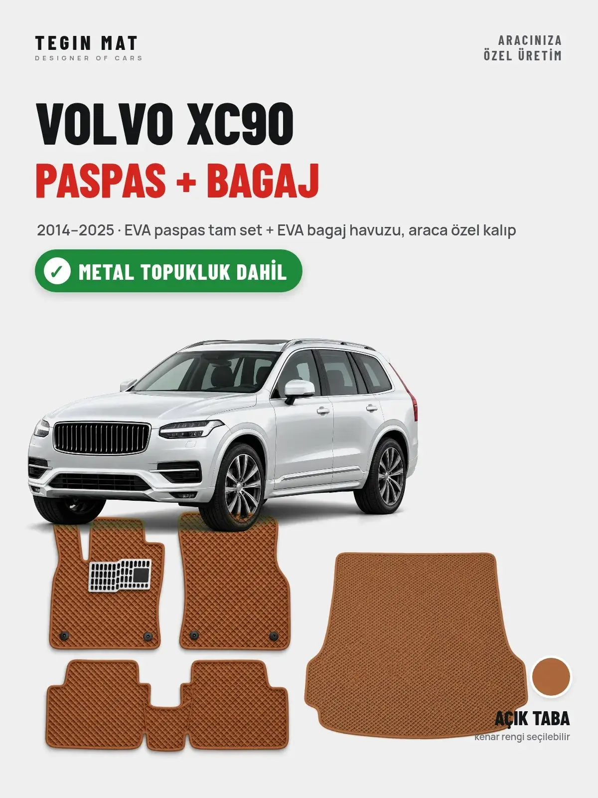 Volvo XC90 EVA Paspas + Bagaj Havuzu Seti (2014–2025) Açık Taba – Metal Topukluk Dahil (1)