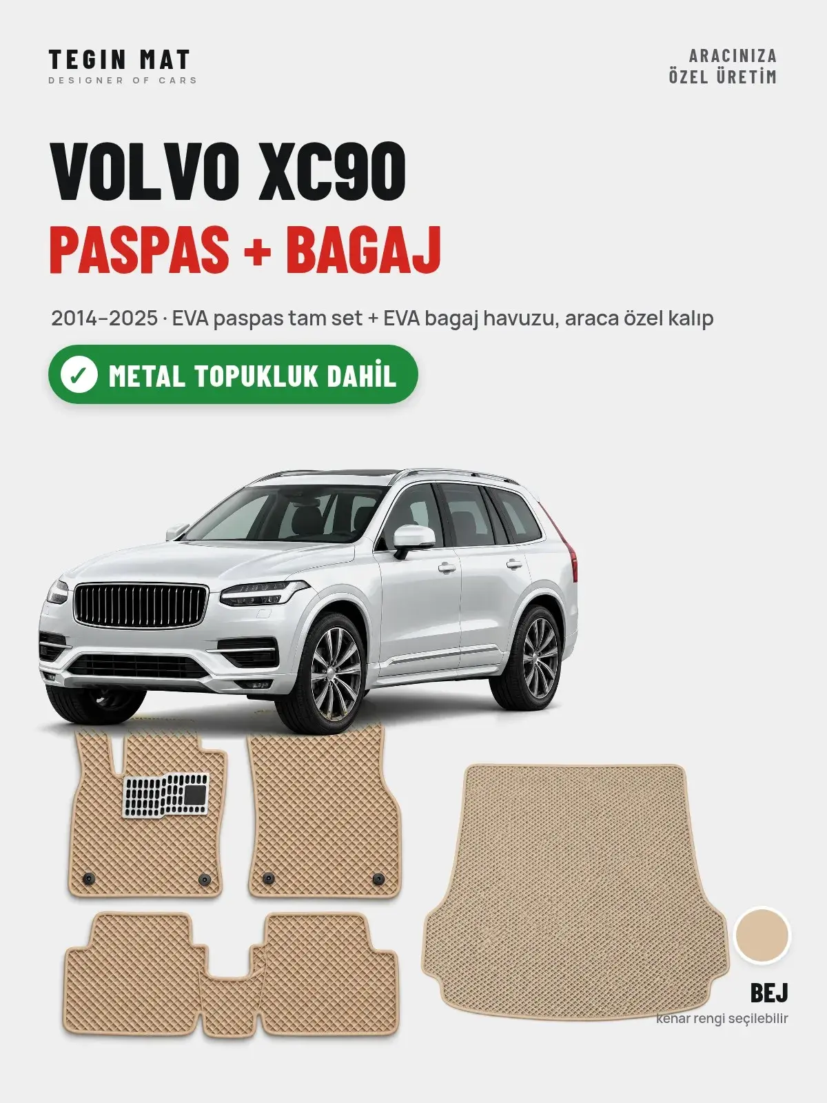 Volvo XC90 EVA Paspas + Bagaj Havuzu Seti (2014–2025) Bej – Metal Topukluk Dahil (1)