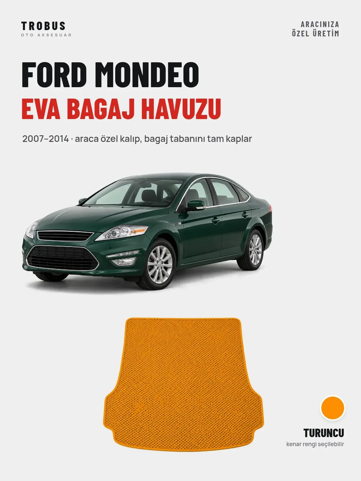 Ford Mondeo EVA Bagaj Havuzu (2007–2014) Turuncu – Araca Özel Kalıp (1)