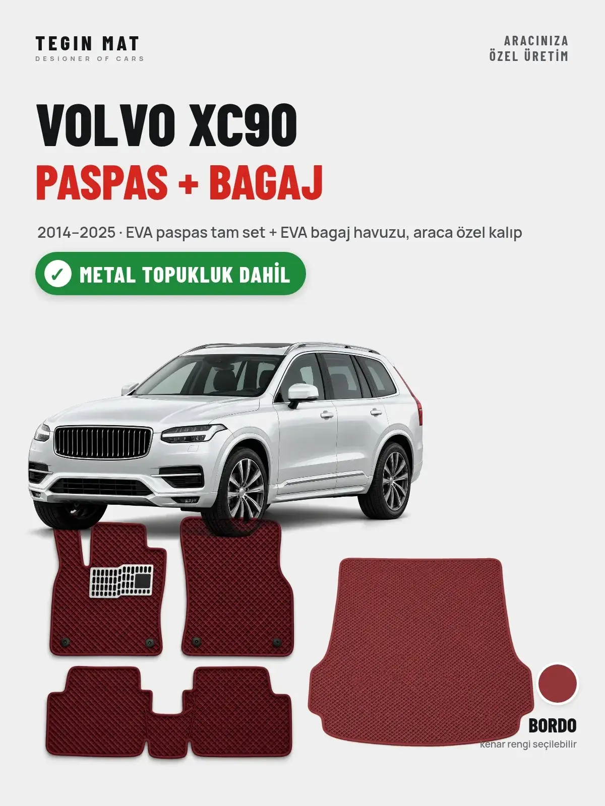 Volvo XC90 EVA Paspas + Bagaj Havuzu Seti (2014–2025) Bordo – Metal Topukluk Dahil (1)