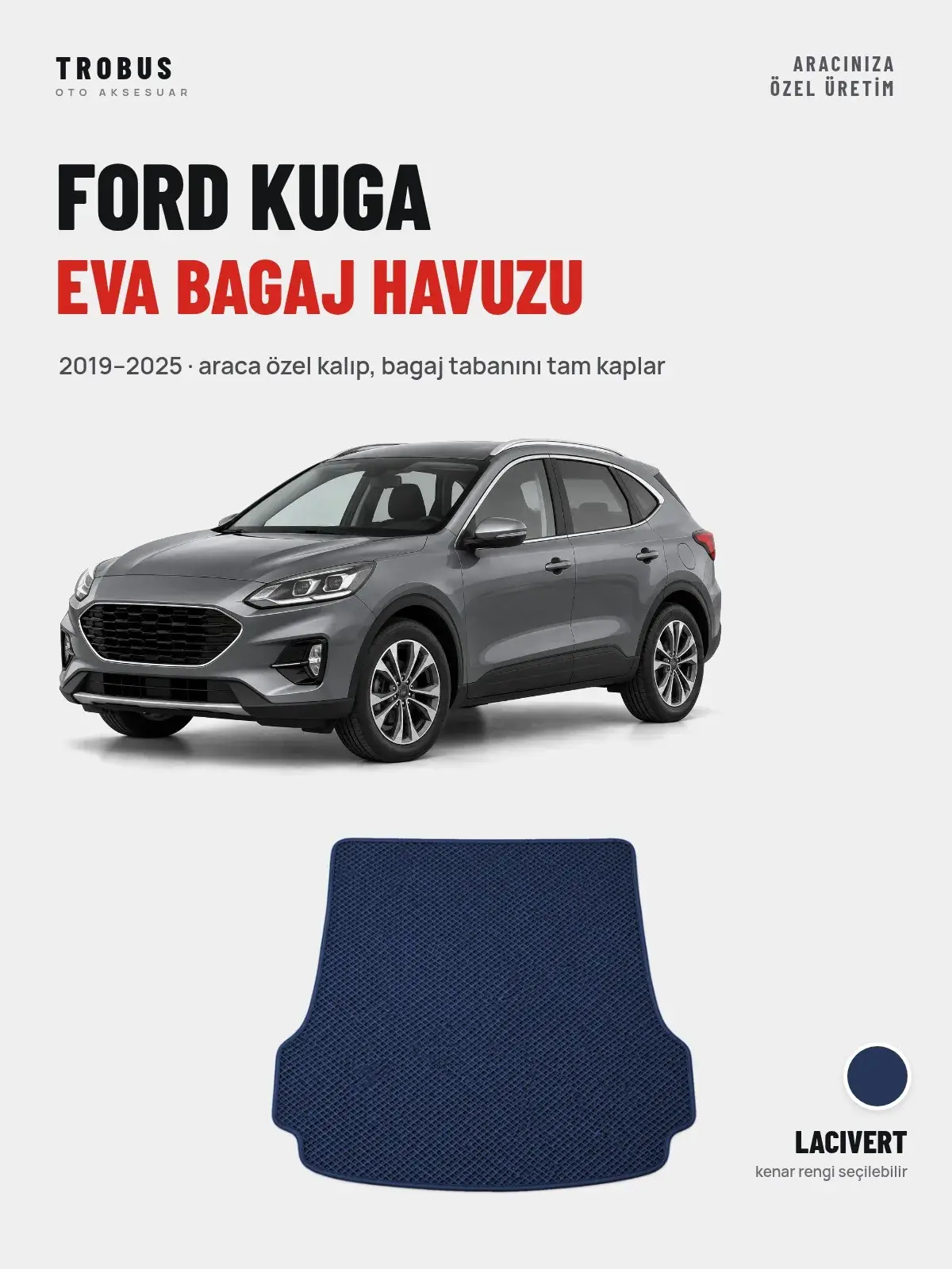 Ford Kuga EVA Bagaj Havuzu (2019–2025) Lacivert – Araca Özel Kalıp (1)