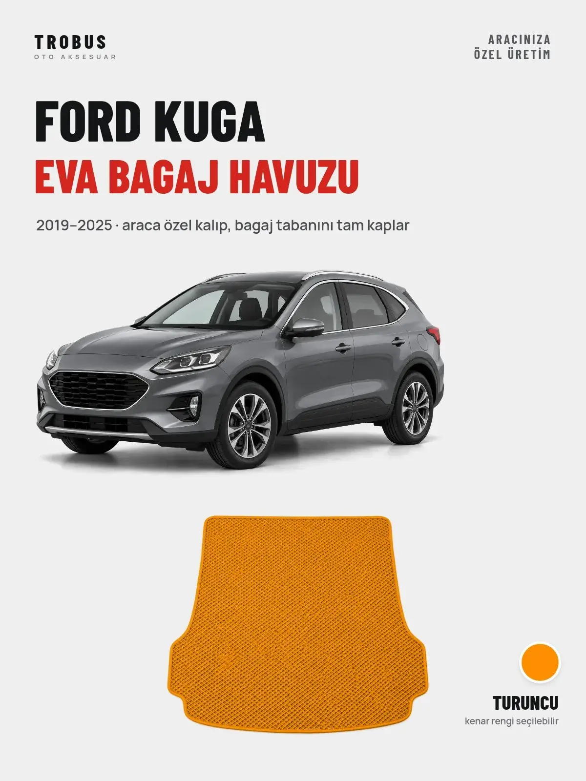 Ford Kuga EVA Bagaj Havuzu (2019–2025) Turuncu – Araca Özel Kalıp (1)