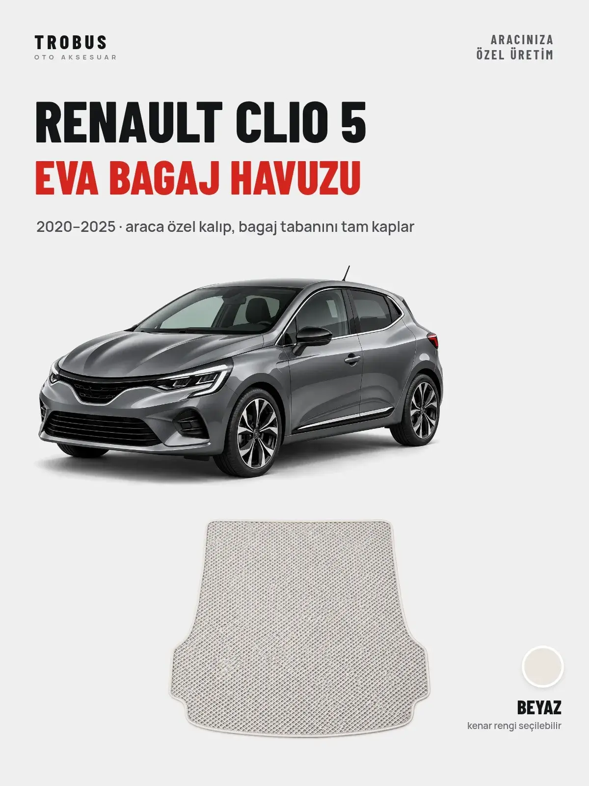 Renault Clio 5 EVA Bagaj Havuzu (2020–2025) Beyaz – Araca Özel Kalıp (1)