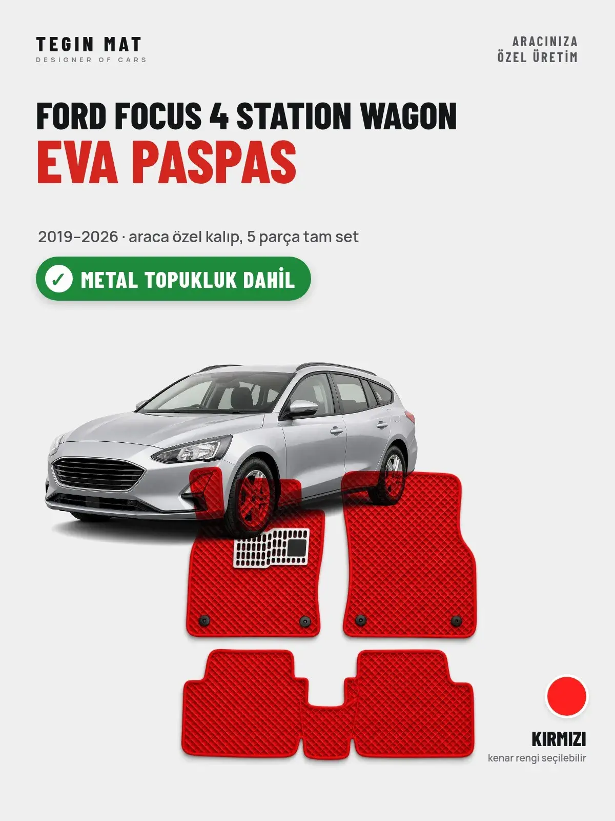 Ford Focus 4 Station Wagon EVA Oto Paspas Tam Set (2019–2026) Kırmızı – Metal Topukluk Dahil (1)