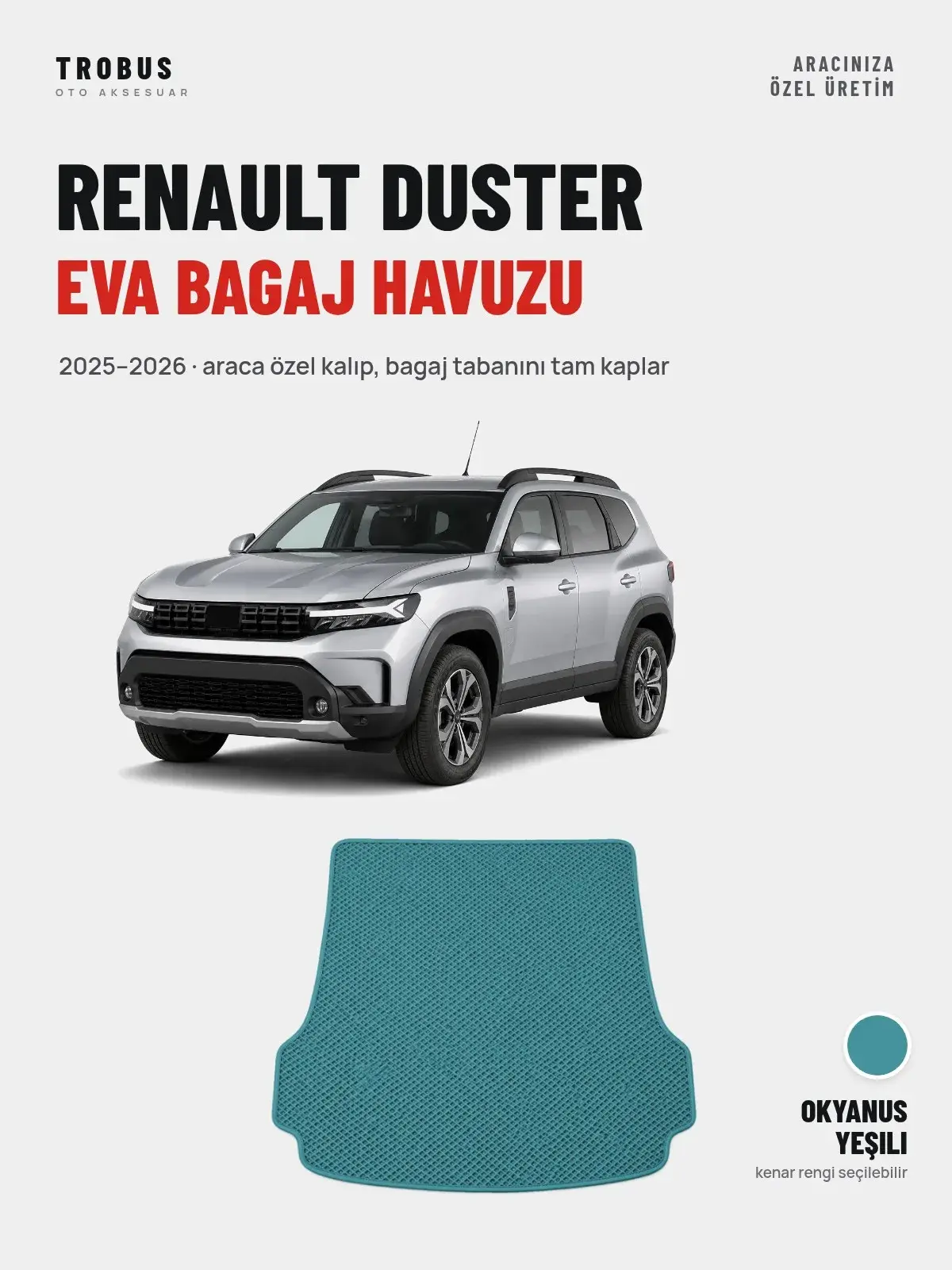 Renault Duster EVA Bagaj Havuzu (2025–2026) Okyanus Yeşili – Araca Özel Kalıp (1)