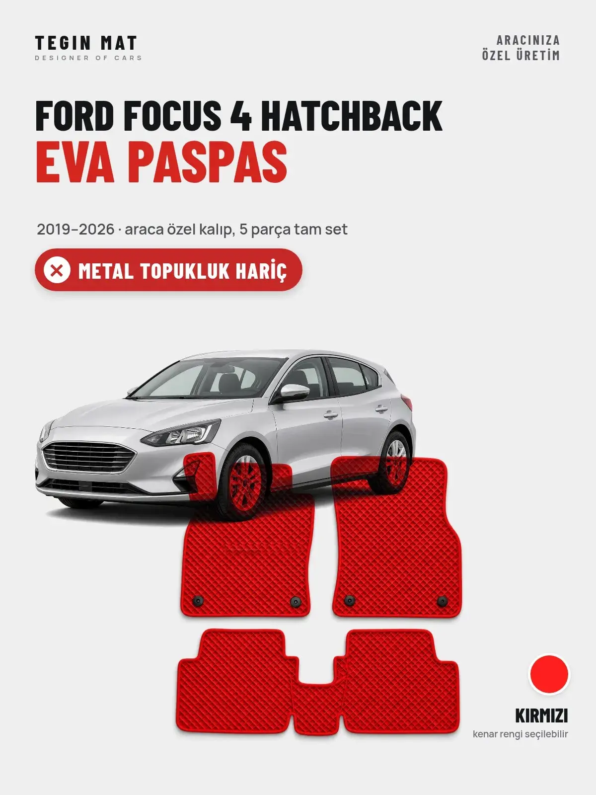 Ford Focus 4 Hatchback EVA Oto Paspas Tam Set (2019–2026) Kırmızı – Metal Topukluk Hariç (1)