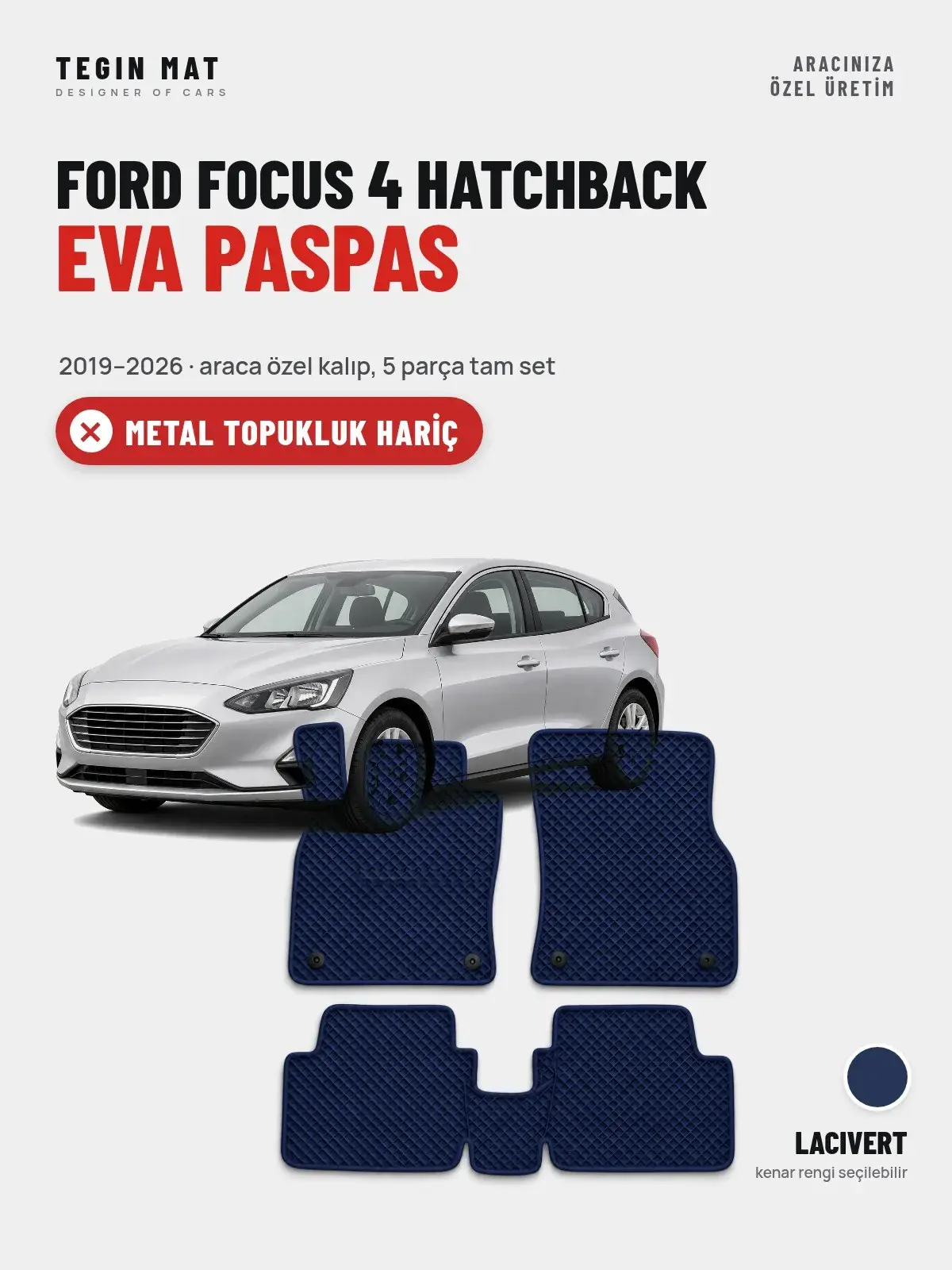 Ford Focus 4 Hatchback EVA Oto Paspas Tam Set (2019–2026) Lacivert – Metal Topukluk Hariç (1)