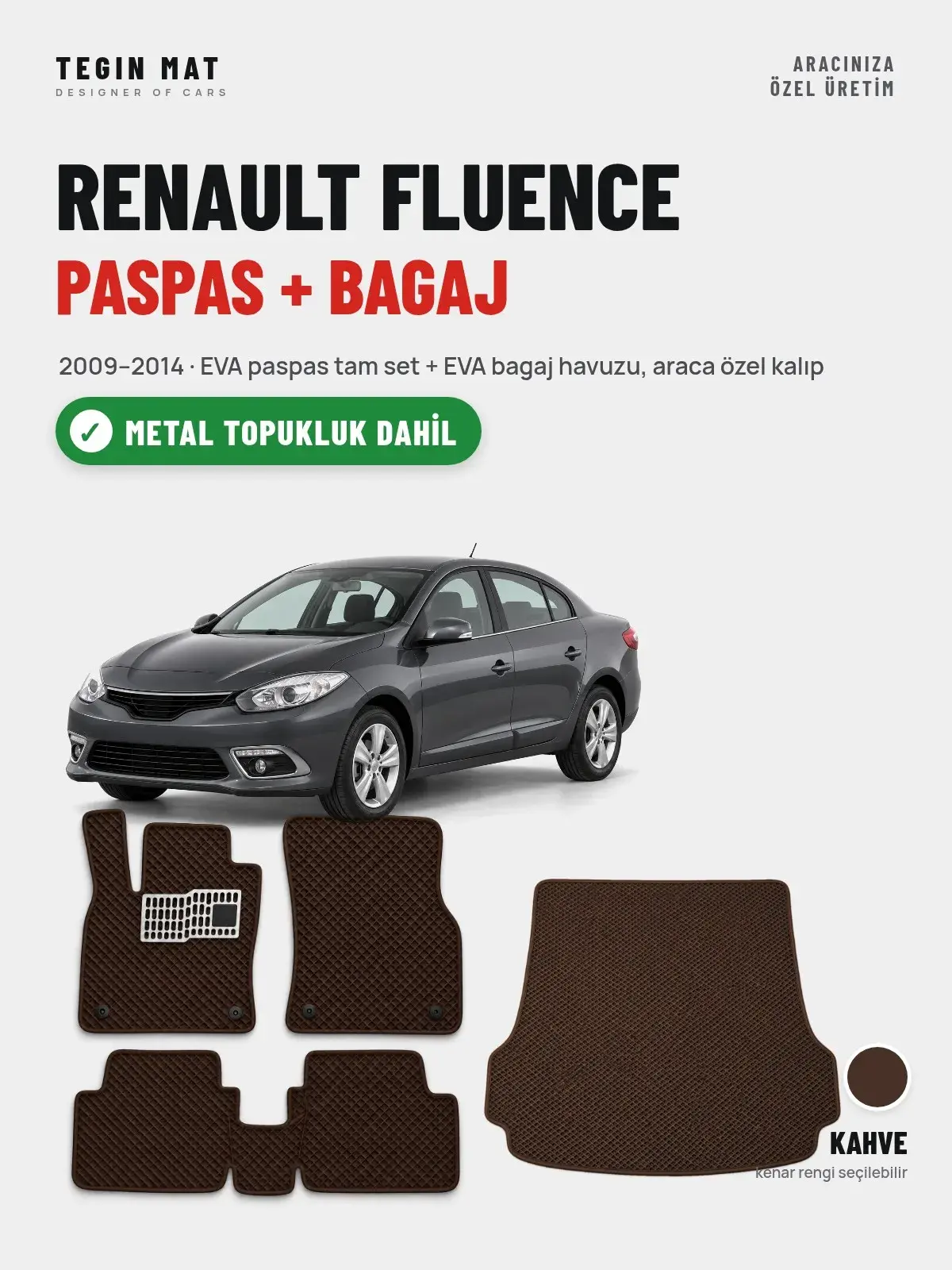Renault Fluence EVA Paspas + Bagaj Havuzu Seti (2009–2014) Kahve – Metal Topukluk Dahil (1)