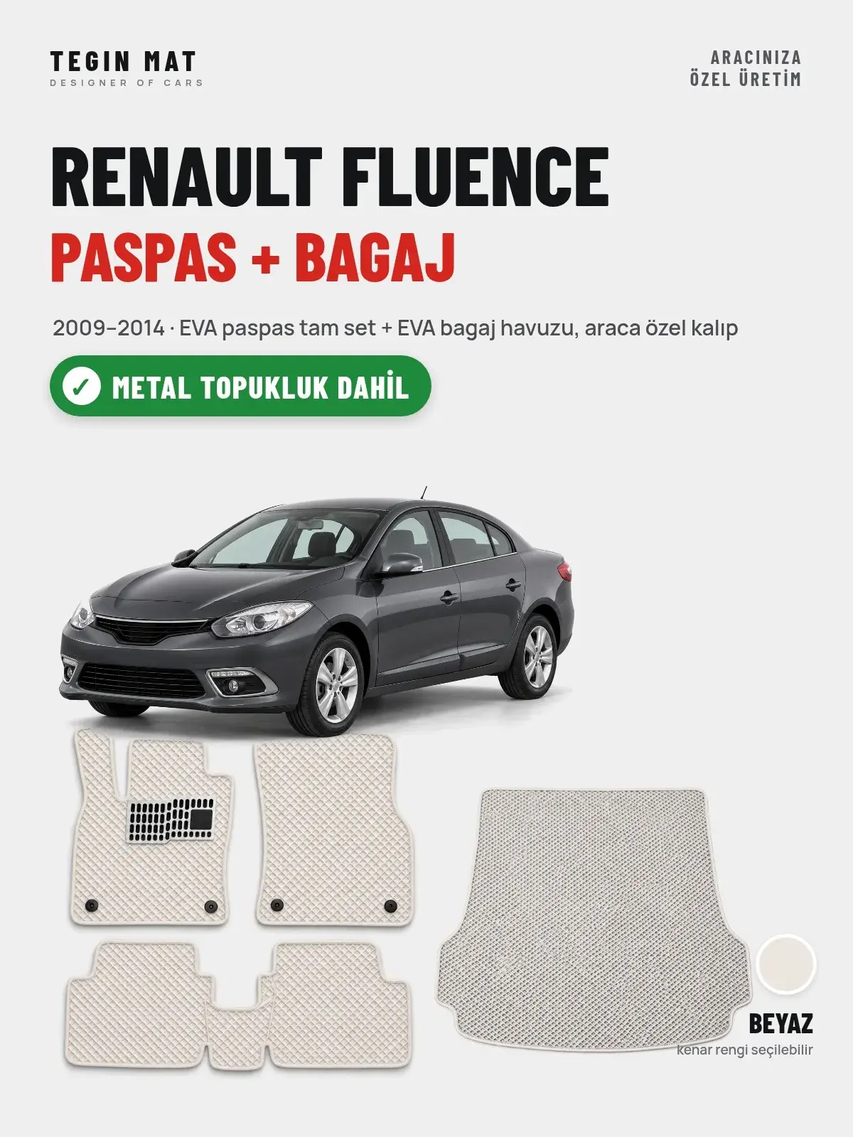 Renault Fluence EVA Paspas + Bagaj Havuzu Seti (2009–2014) Beyaz – Metal Topukluk Dahil (1)