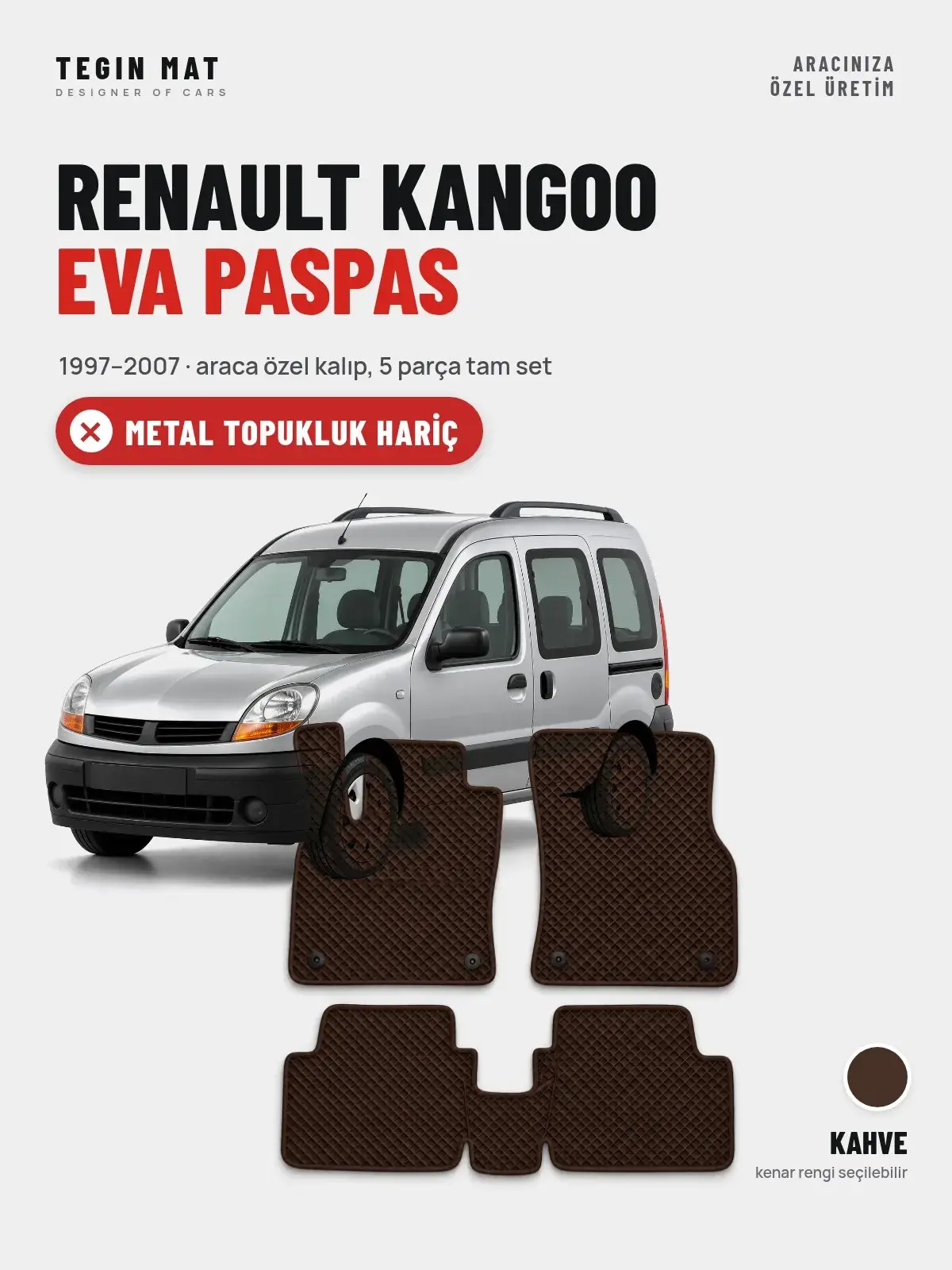 Renault Kangoo EVA Oto Paspas Tam Set (1997–2007) Kahve – Metal Topukluk Hariç (1)