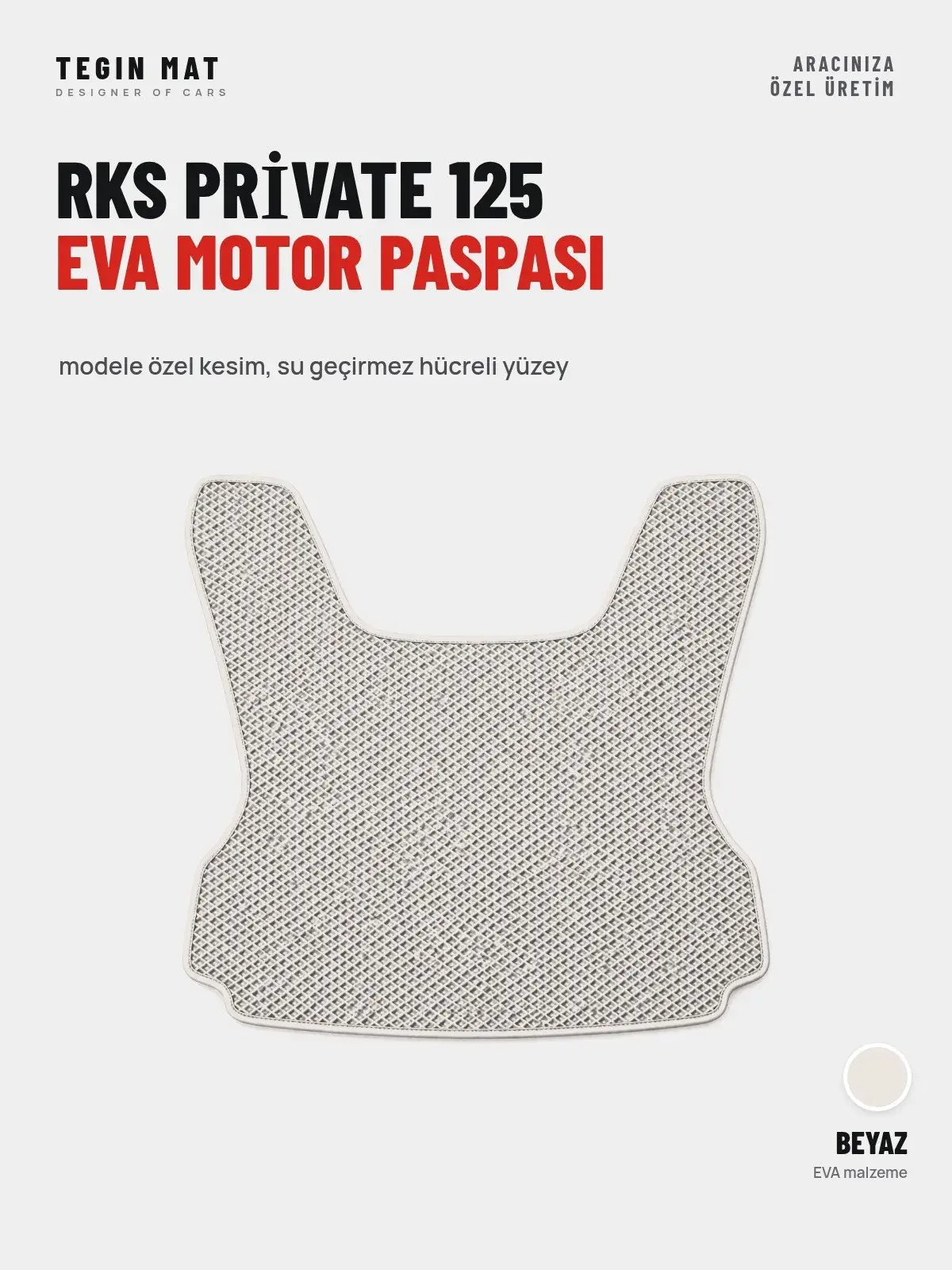 Rks Pri̇vate 125 EVA Motor Paspası Beyaz – Modele Özel Kesim (1)