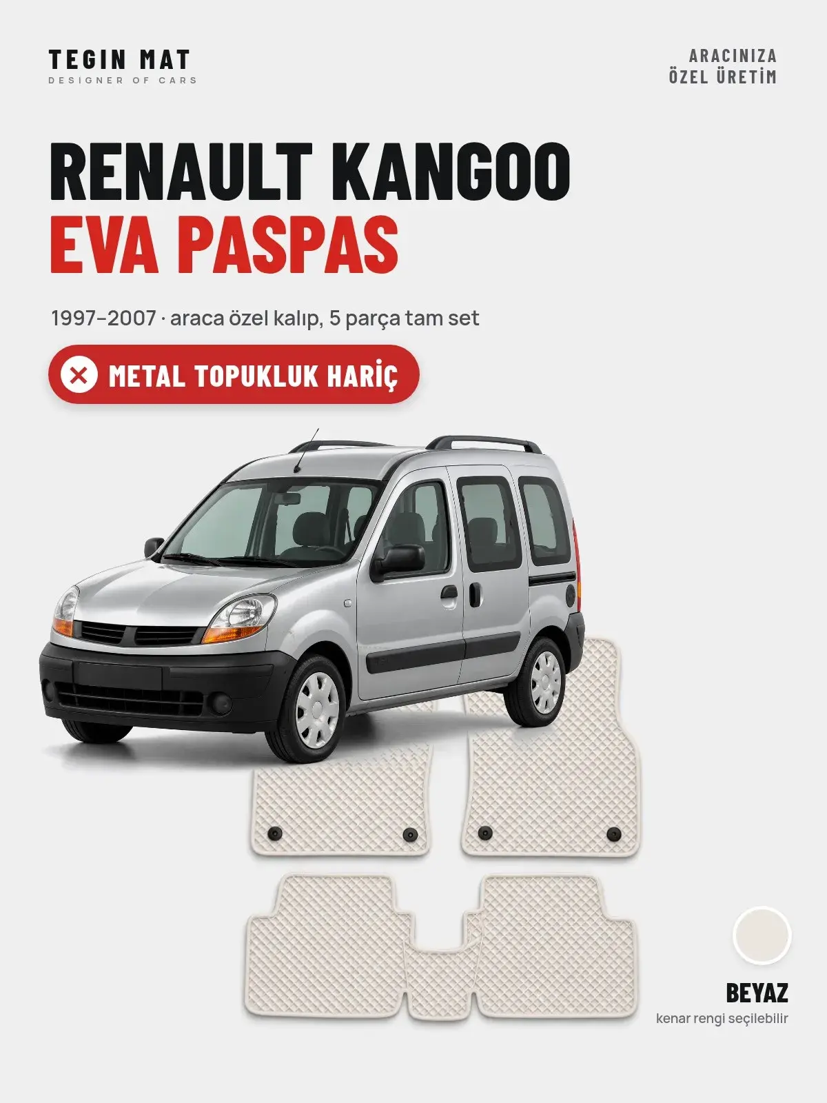 Renault Kangoo EVA Oto Paspas Tam Set (1997–2007) Beyaz – Metal Topukluk Hariç (1)