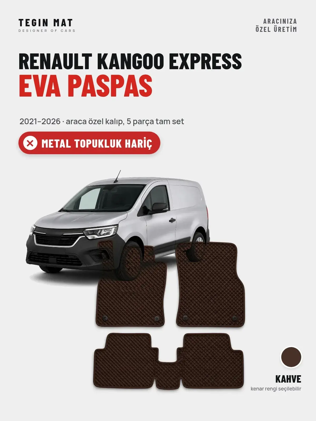 Renault Kangoo Express EVA Oto Paspas Tam Set (2021–2026) Kahve – Metal Topukluk Hariç (1)