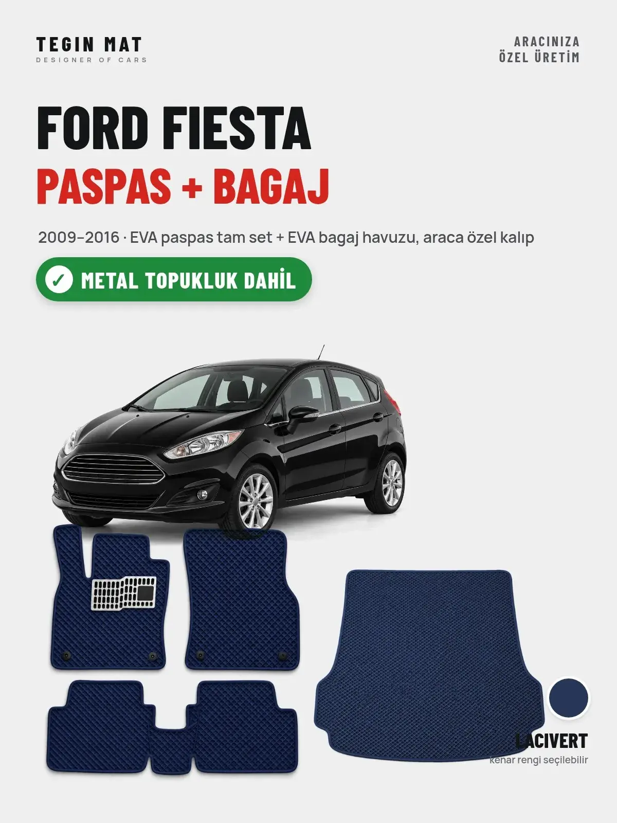 Ford Fiesta EVA Paspas + Bagaj Havuzu Seti (2009–2016) Lacivert – Metal Topukluk Dahil (1)