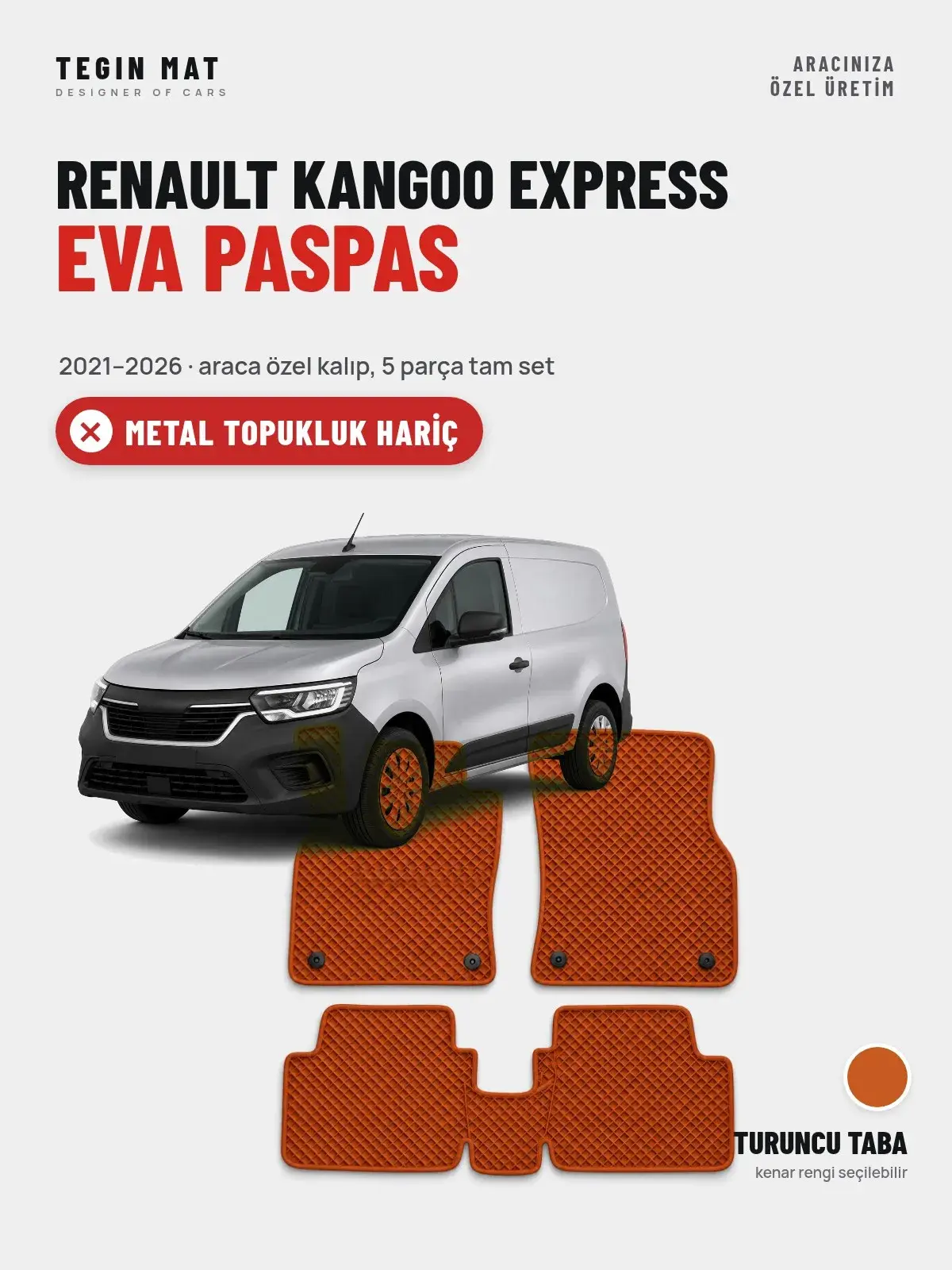 Renault Kangoo Express EVA Oto Paspas Tam Set (2021–2026) Turuncu Taba – Metal Topukluk Hariç (1)