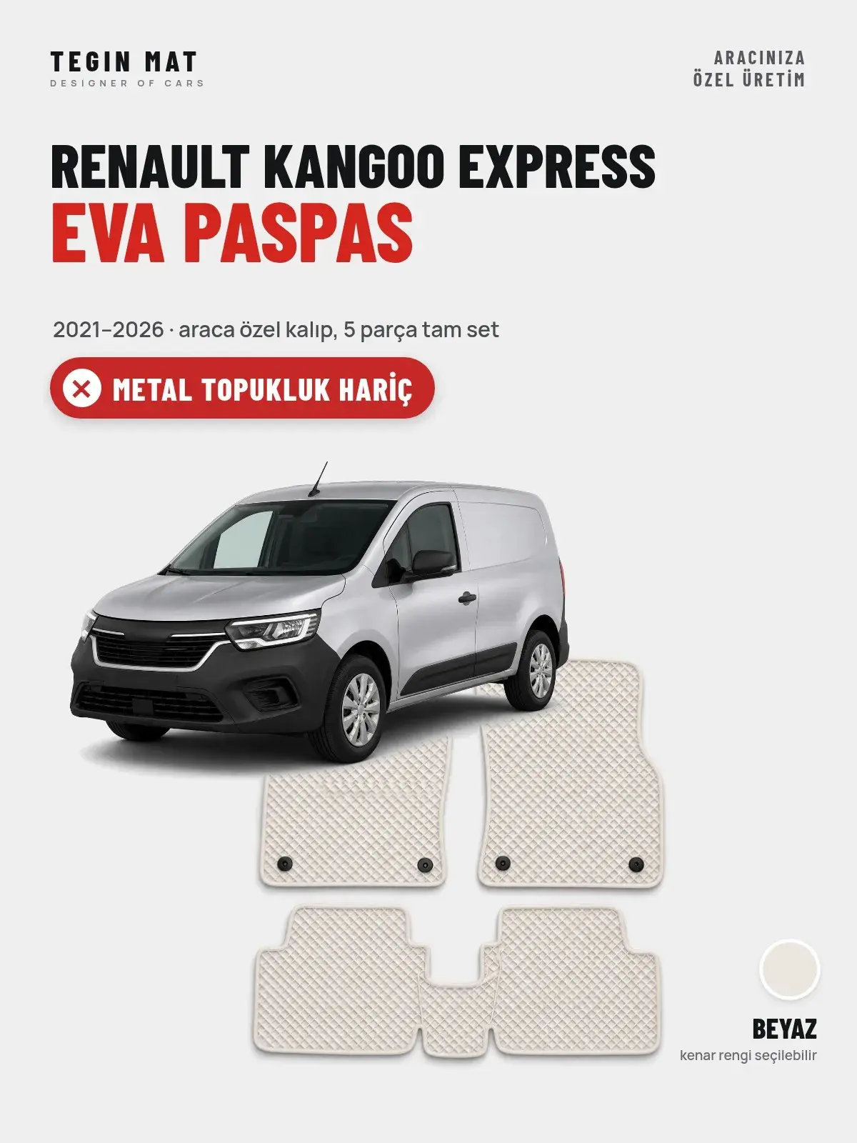 Renault Kangoo Express EVA Oto Paspas Tam Set (2021–2026) Beyaz – Metal Topukluk Hariç (1)