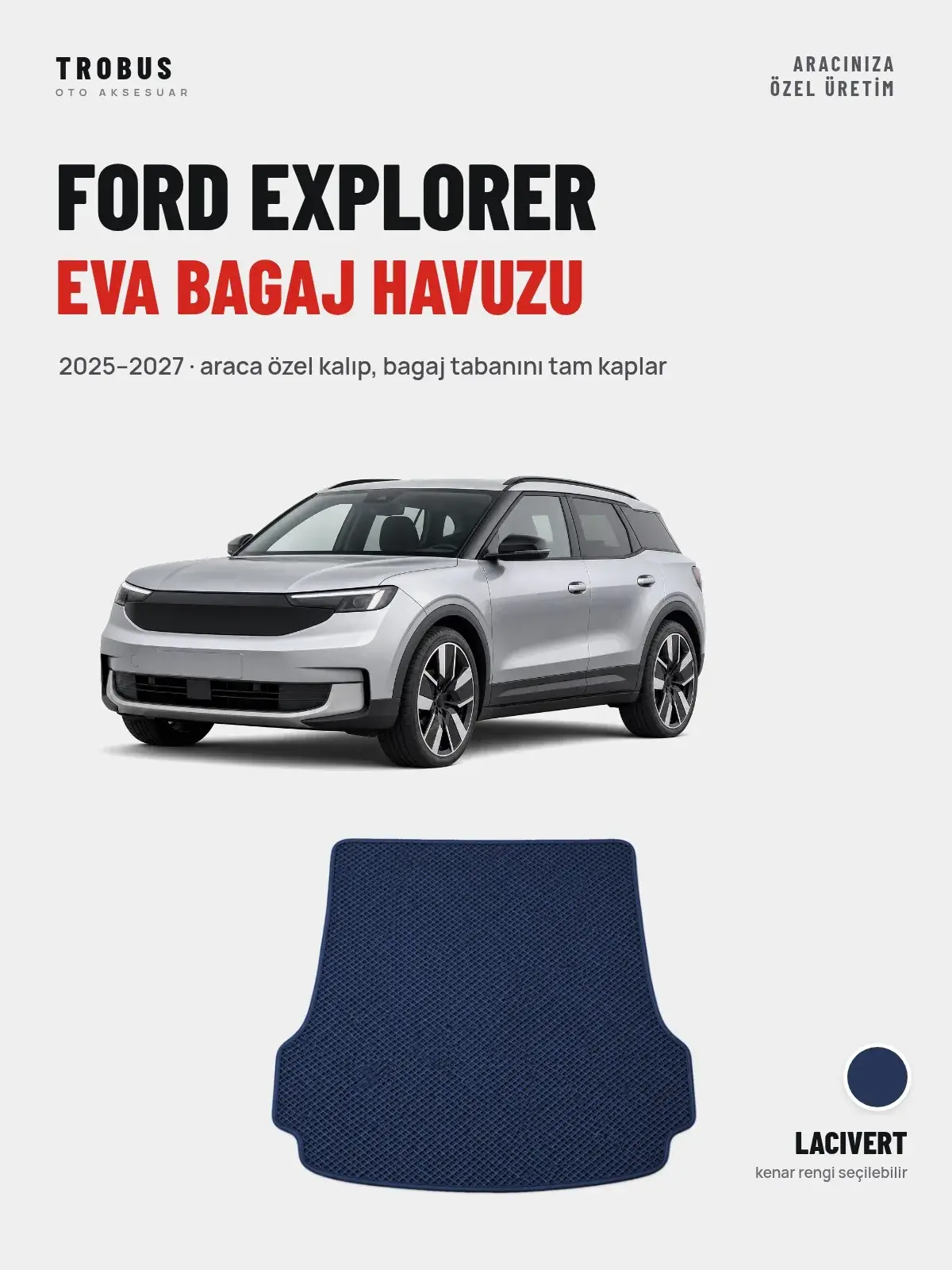 Ford Explorer EVA Bagaj Havuzu (2025–2027) Lacivert – Araca Özel Kalıp (1)