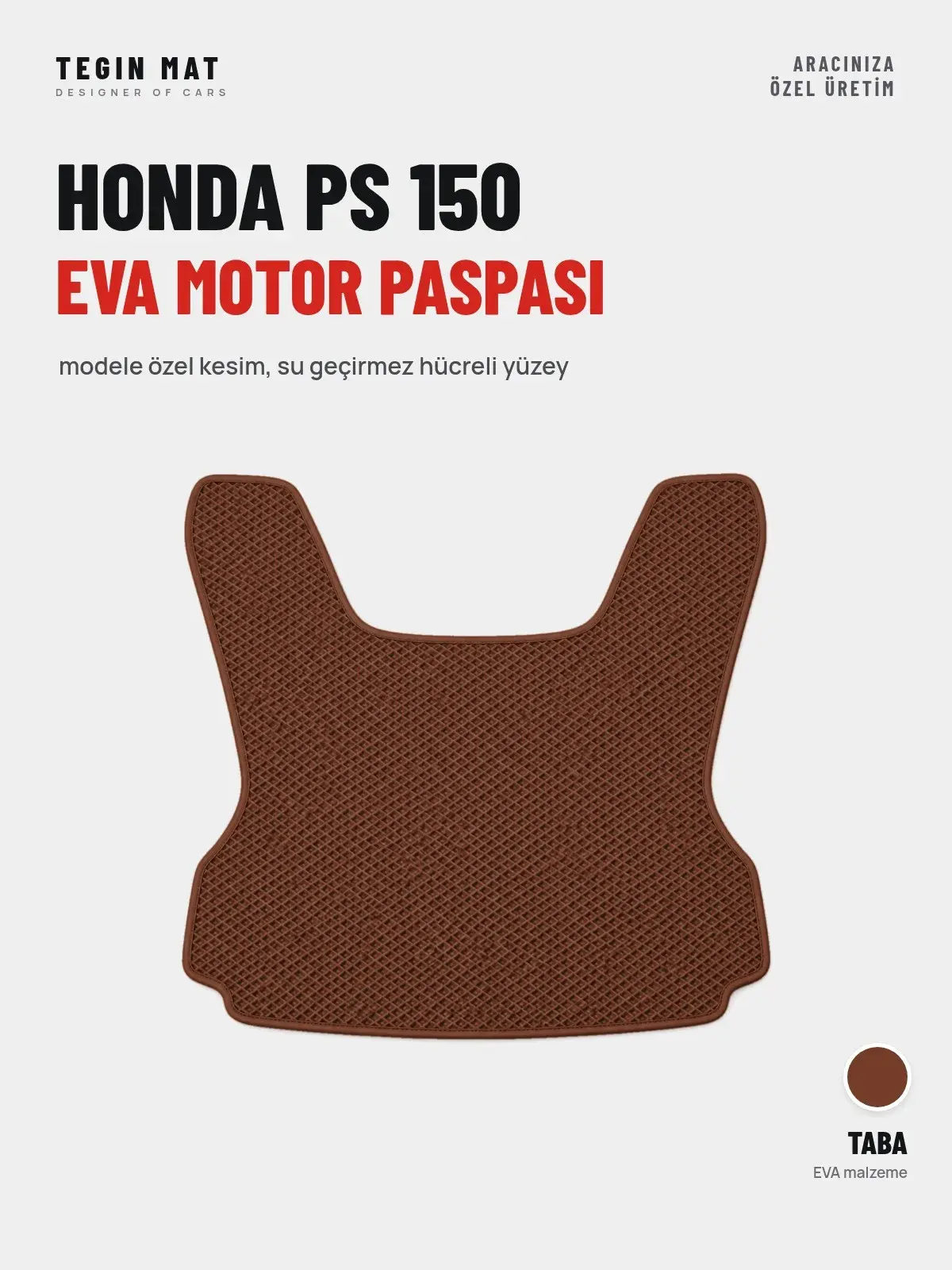 Honda Ps 150 EVA Motor Paspası Taba – Modele Özel Kesim (1)