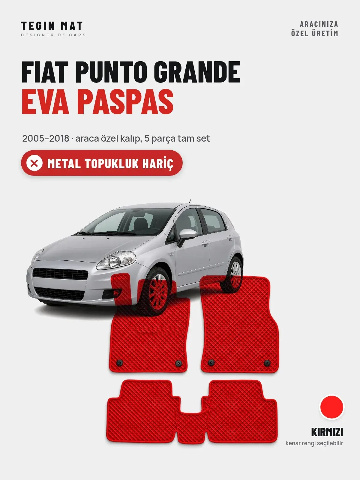 Fiat Punto Grande EVA Oto Paspas Tam Set (2005–2018) Kırmızı – Metal Topukluk Hariç (1)