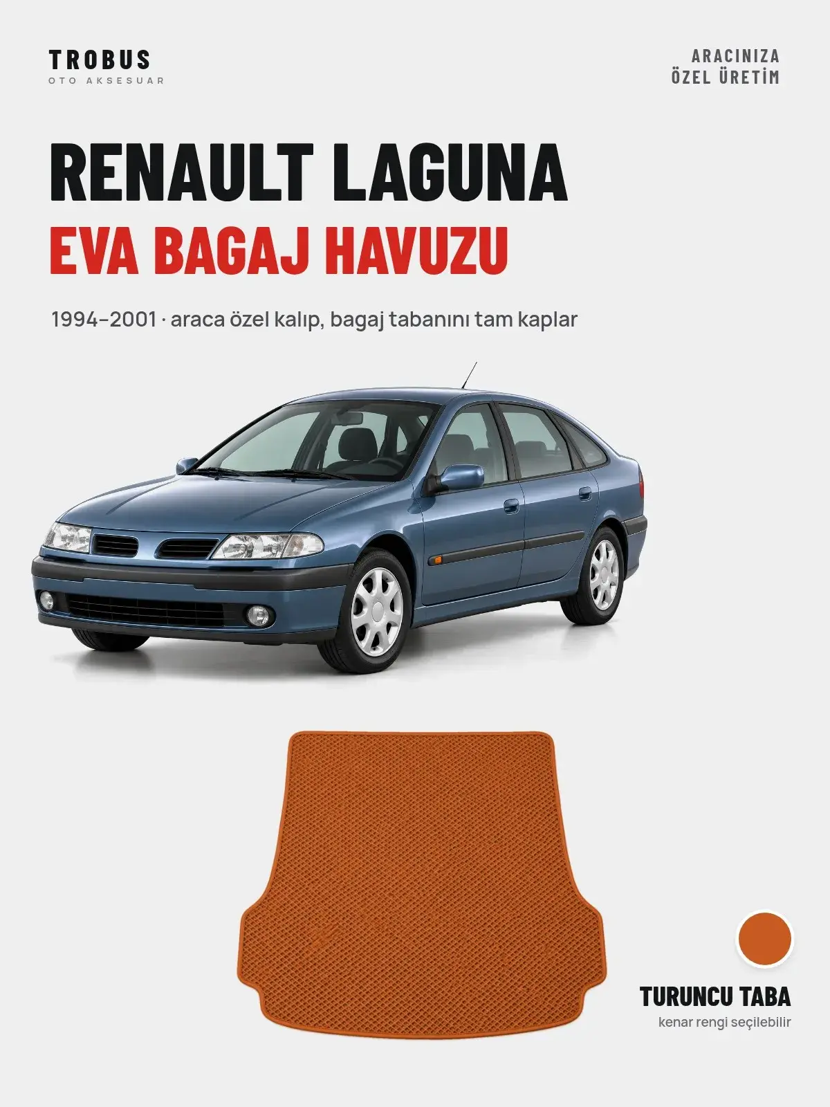 Renault Laguna EVA Bagaj Havuzu (1994–2001) Turuncu Taba – Araca Özel Kalıp (1)