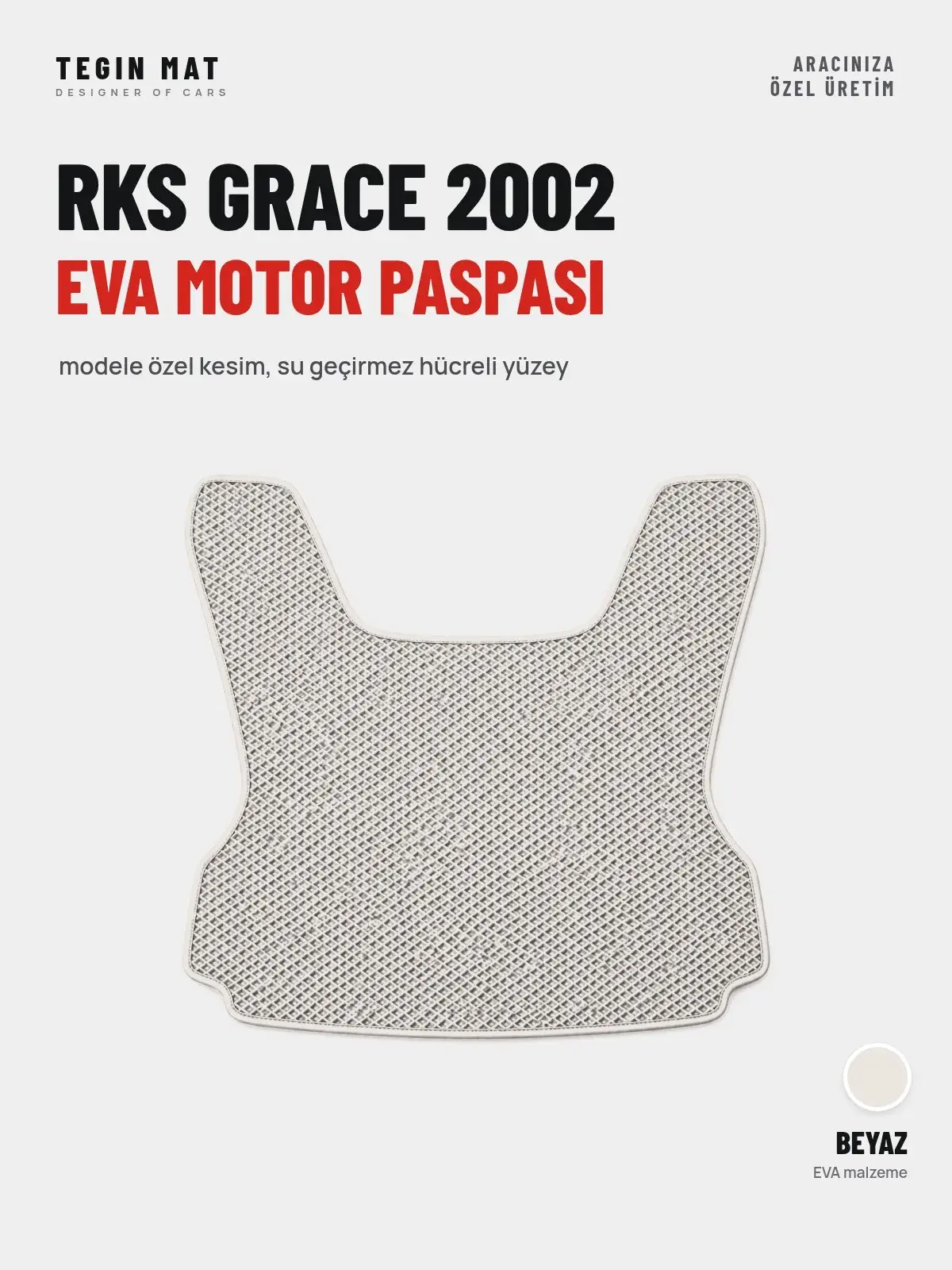 Rks Grace 2002 EVA Motor Paspası Beyaz – Modele Özel Kesim (1)