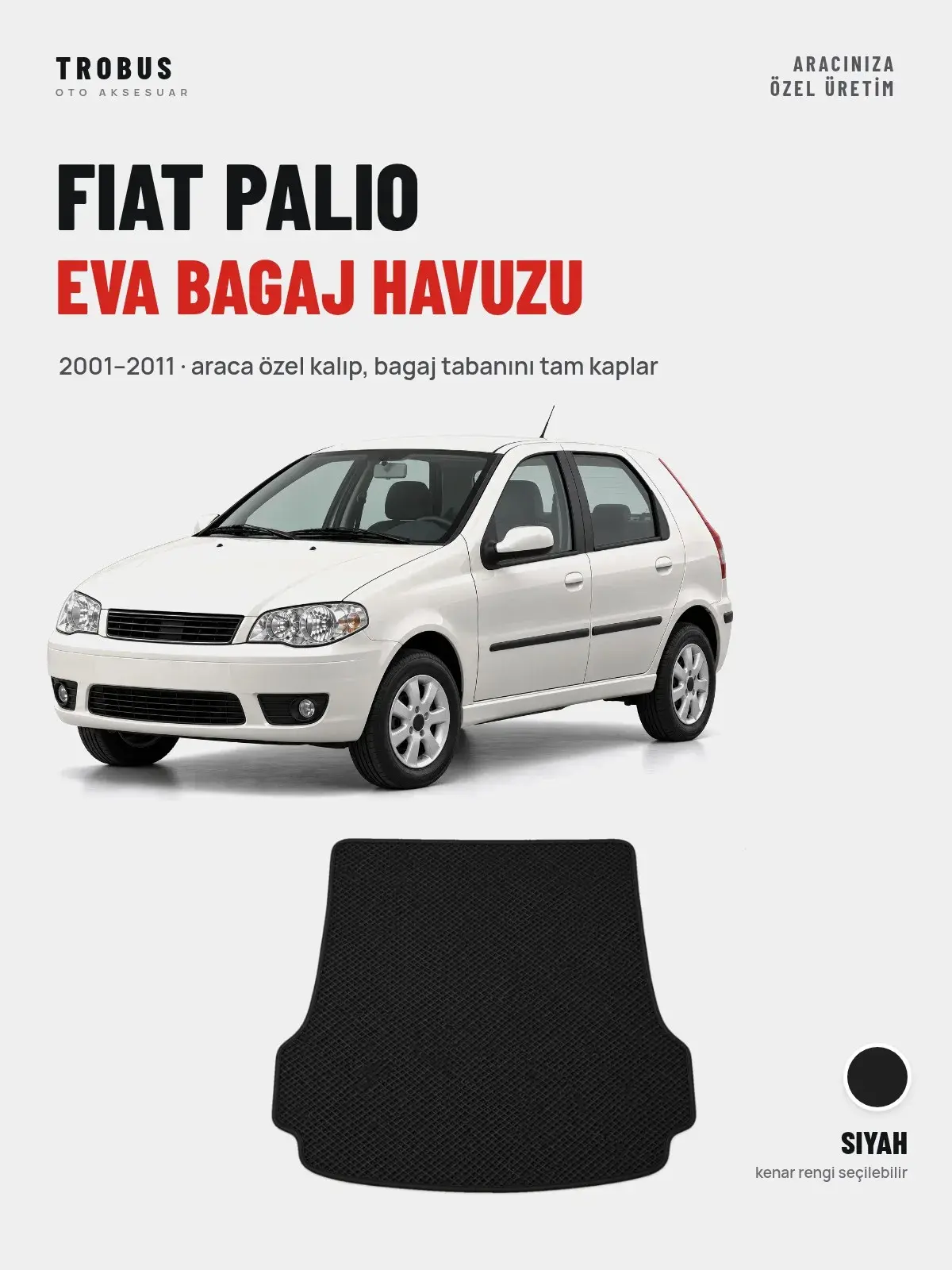 Fiat Palio EVA Bagaj Havuzu (2001–2011) Siyah – Araca Özel Kalıp (1)